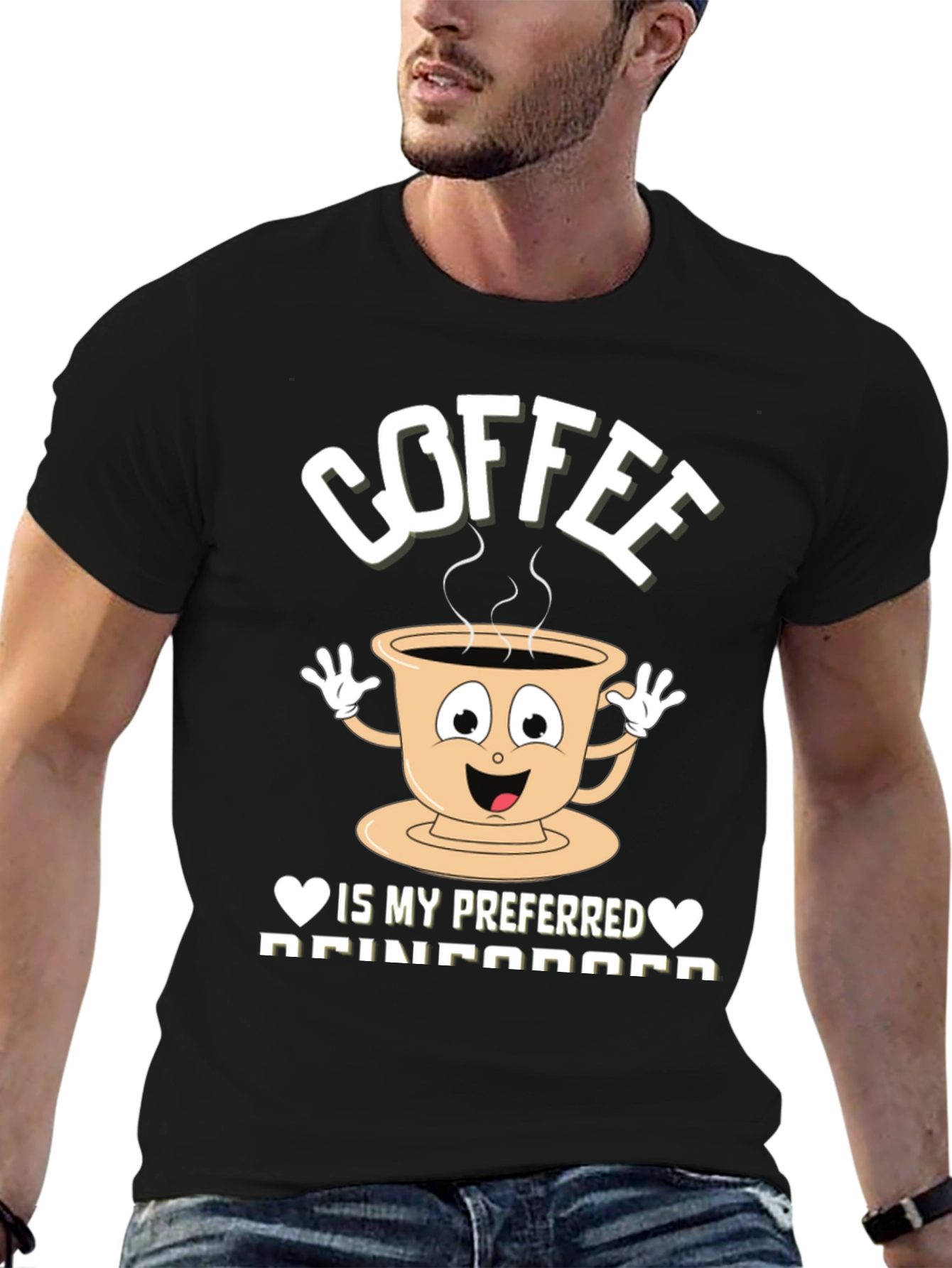 Coffee is my Preferred Reinforcement T-Shirt