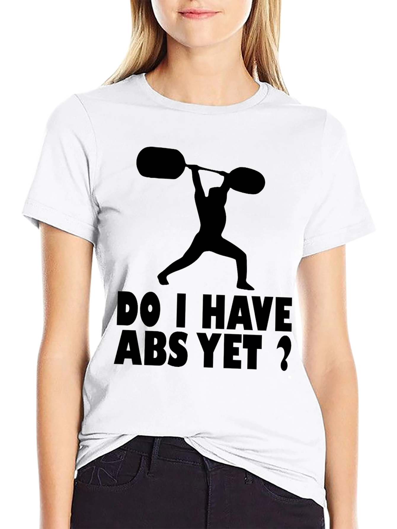Funny Workout Shirt: Do I Have Abs Yet?