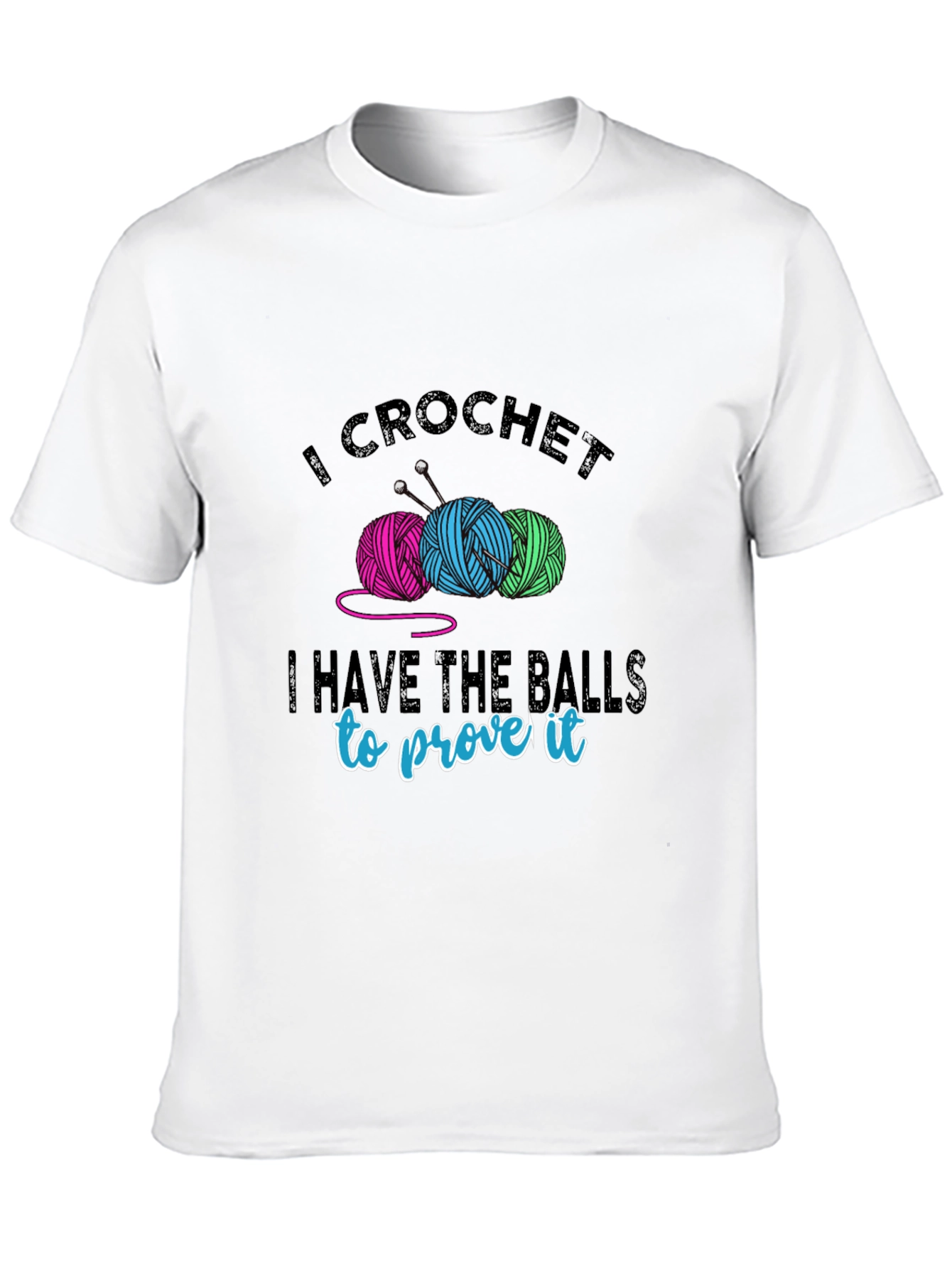 I Crochet T-Shirt - Yarn Balls & Humor