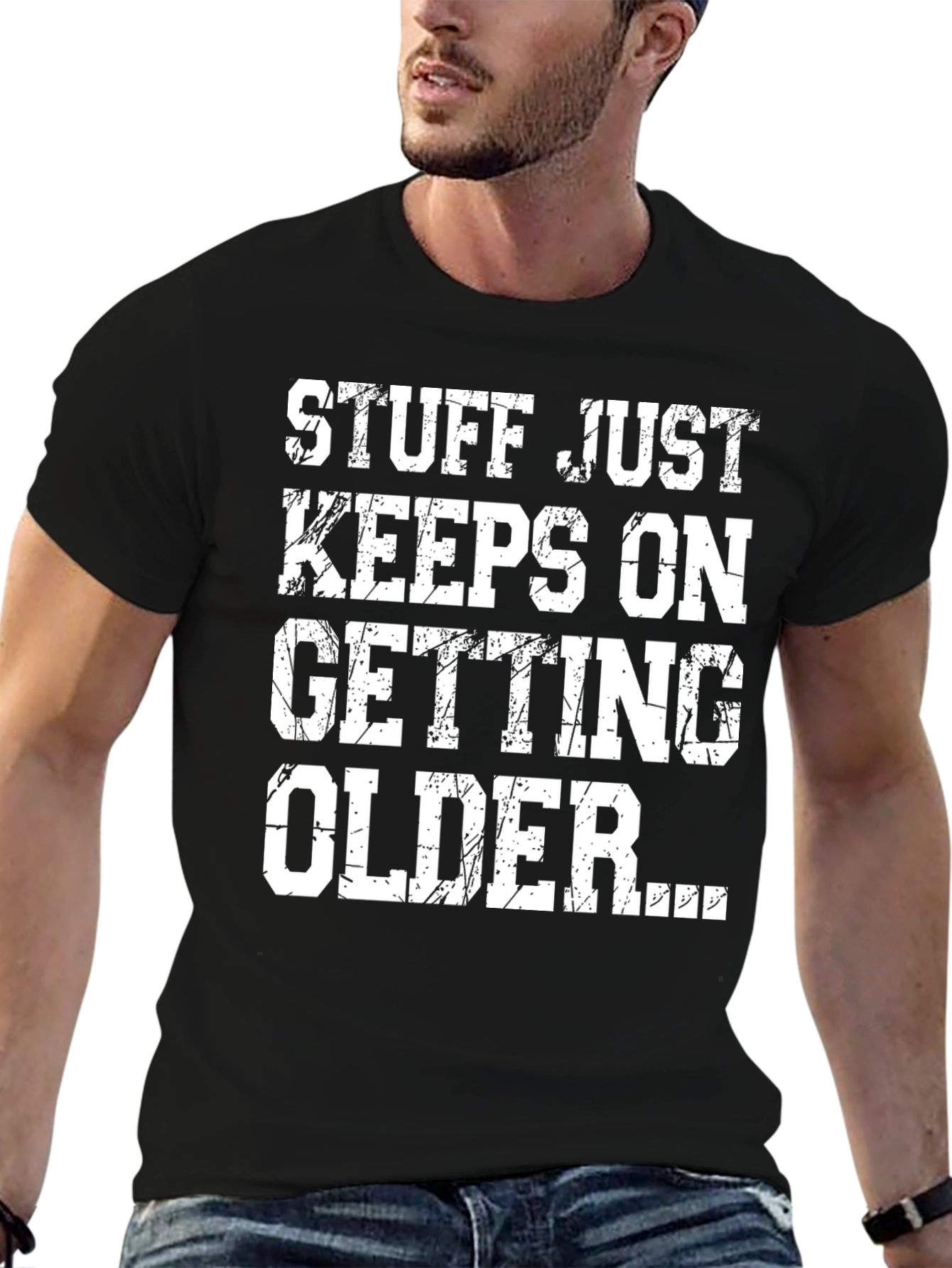 Funny Aging T-Shirt: Stuff Just Keeps Getting Older
