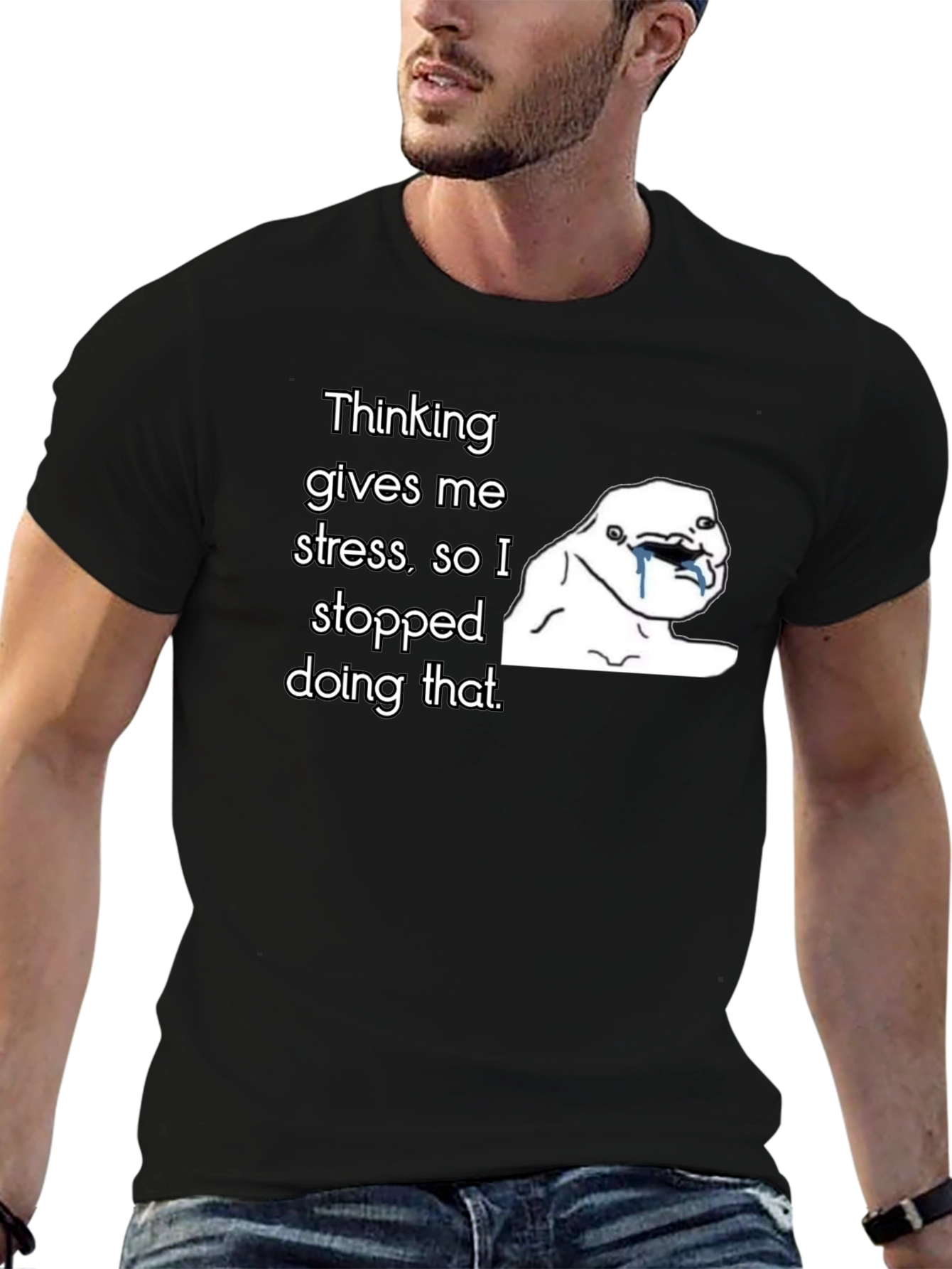 Thinking Gives Me Stress T-Shirt