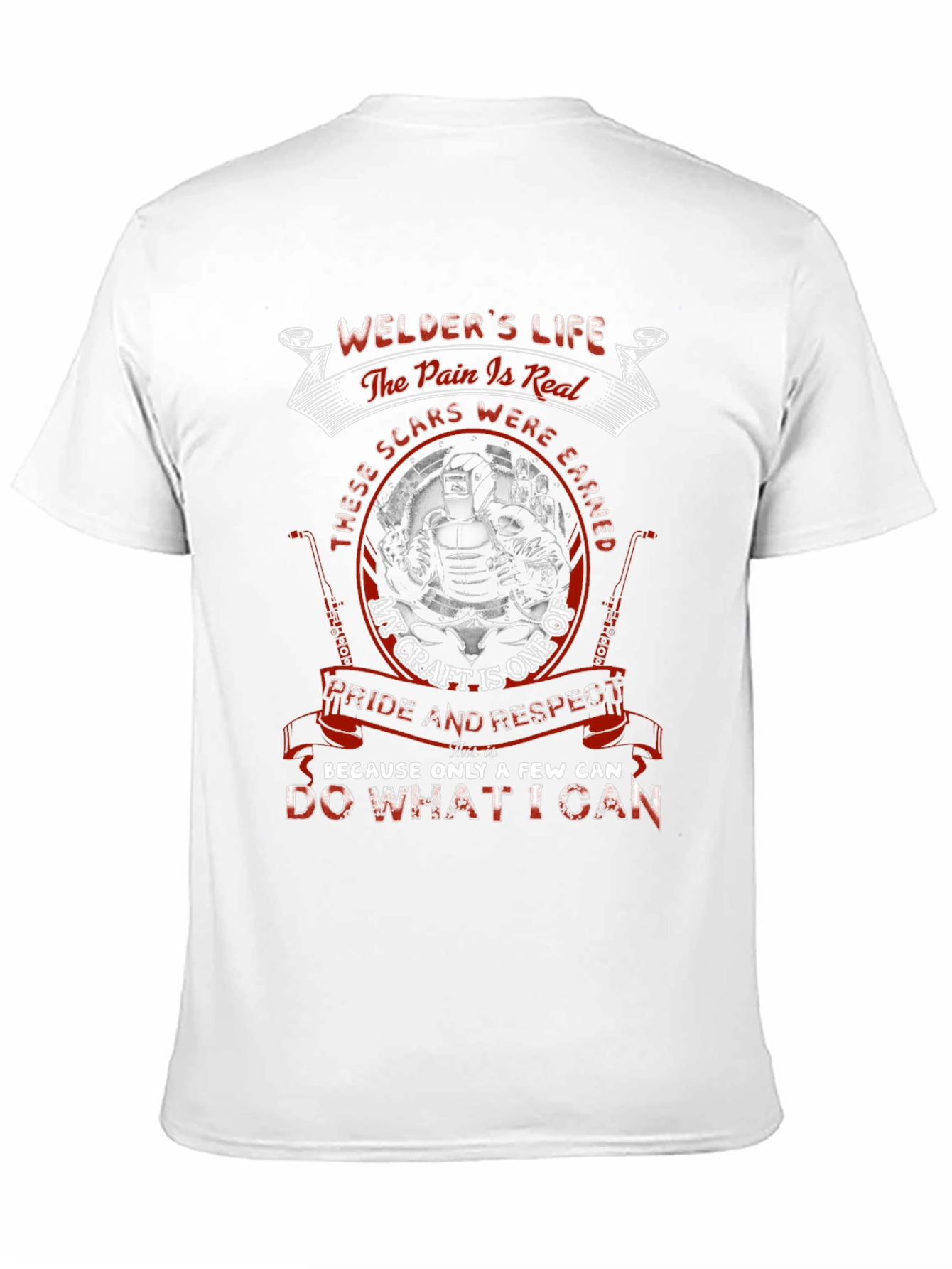 Welders Life T-Shirt - Pride & Respect
