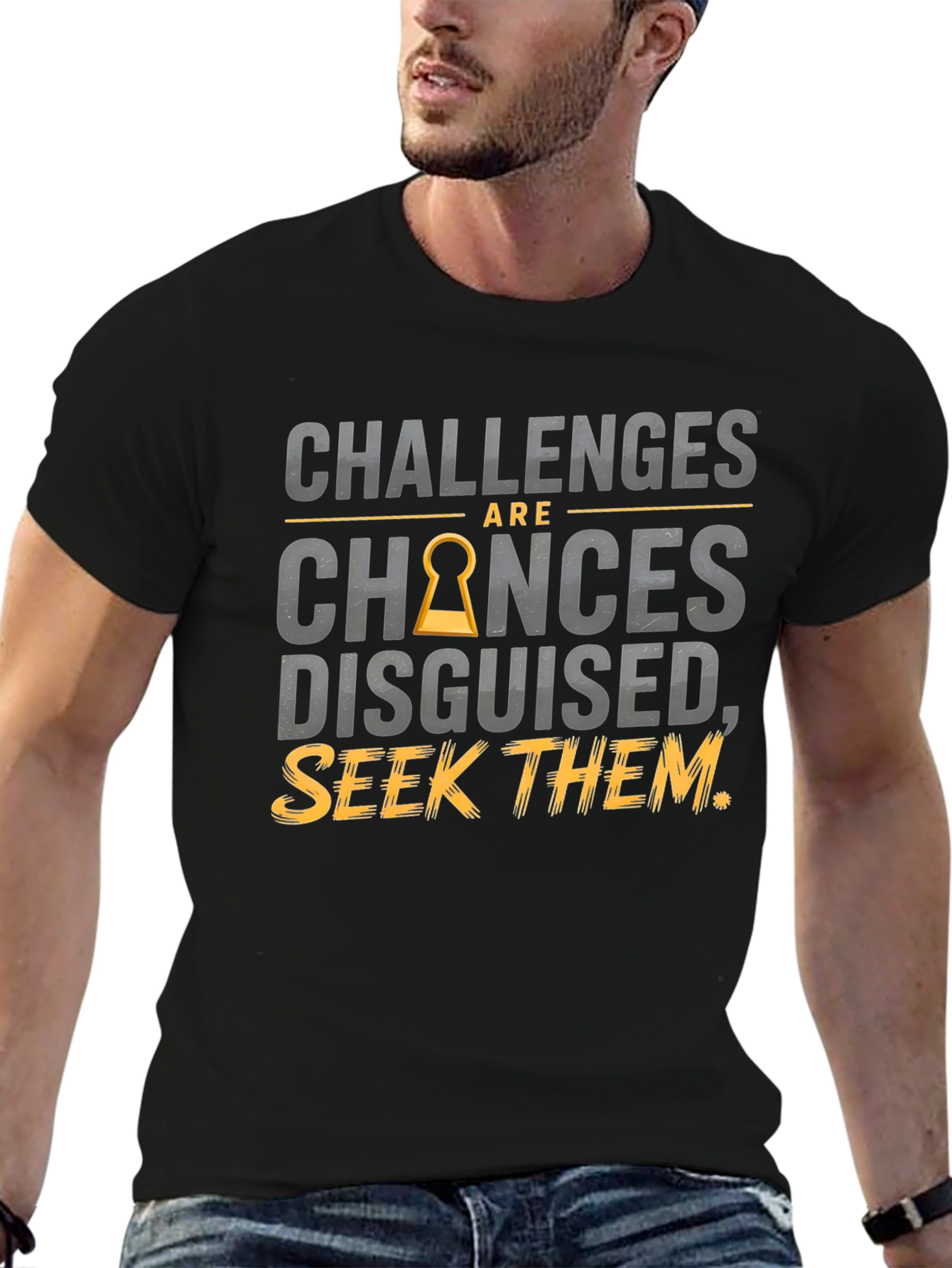 Challenges Are Chances Disguised T-Shirt