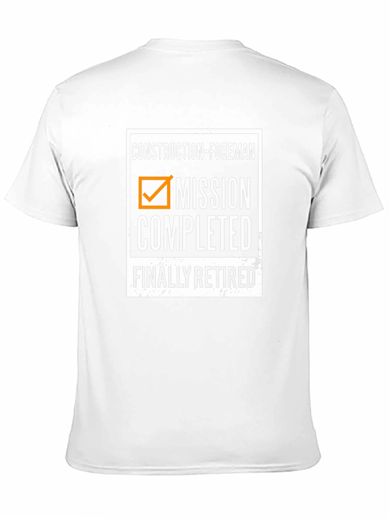 Construction Foreman Retired T-Shirt