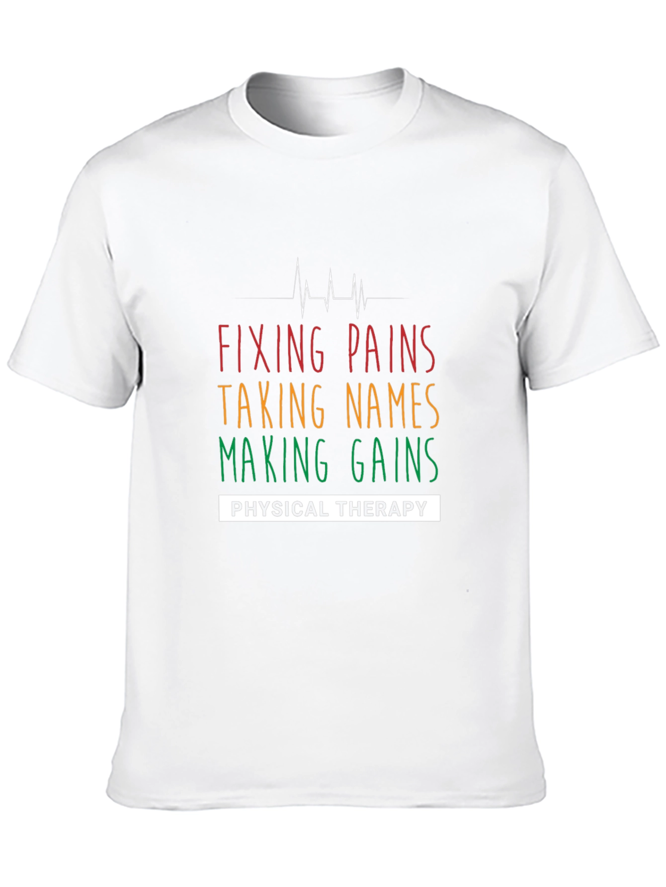 Fixing Pains Physical Therapy T-Shirt