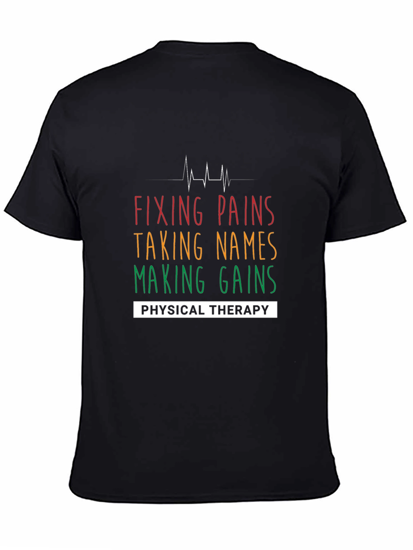 Fixing Pains Physical Therapy T-Shirt