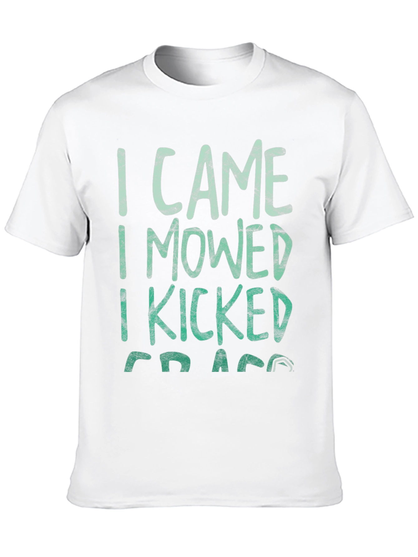 I Came I Mowed I Kicked Grass Tee