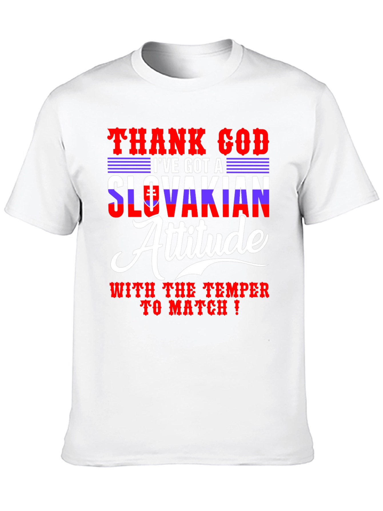 Slovakian Attitude T-Shirt - Funny Temper Tee