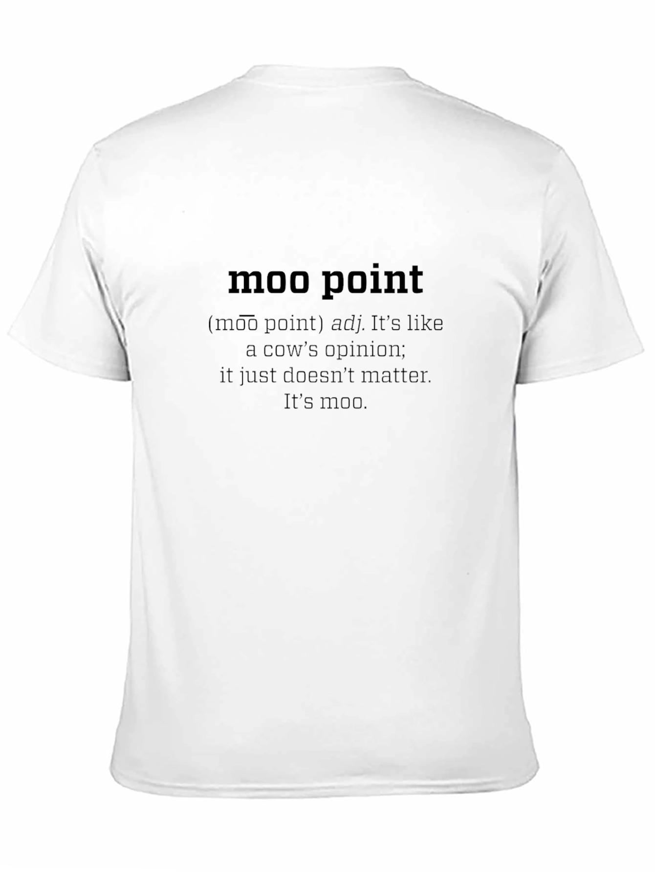 Moo Point Definition T-Shirt - Funny Sarcastic Tee