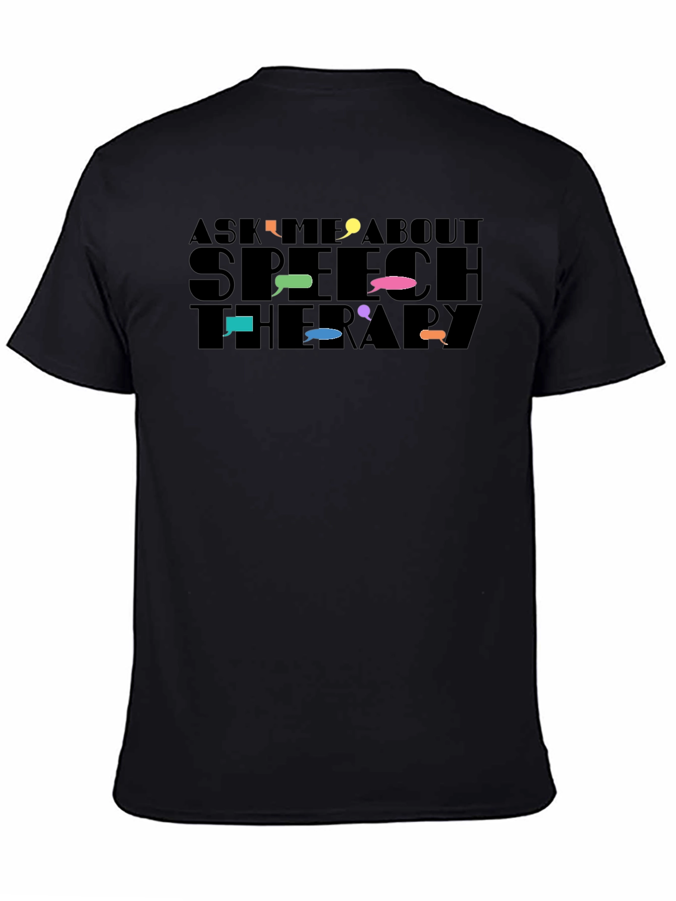 Speech Therapy T-Shirt: Ask Me About It!