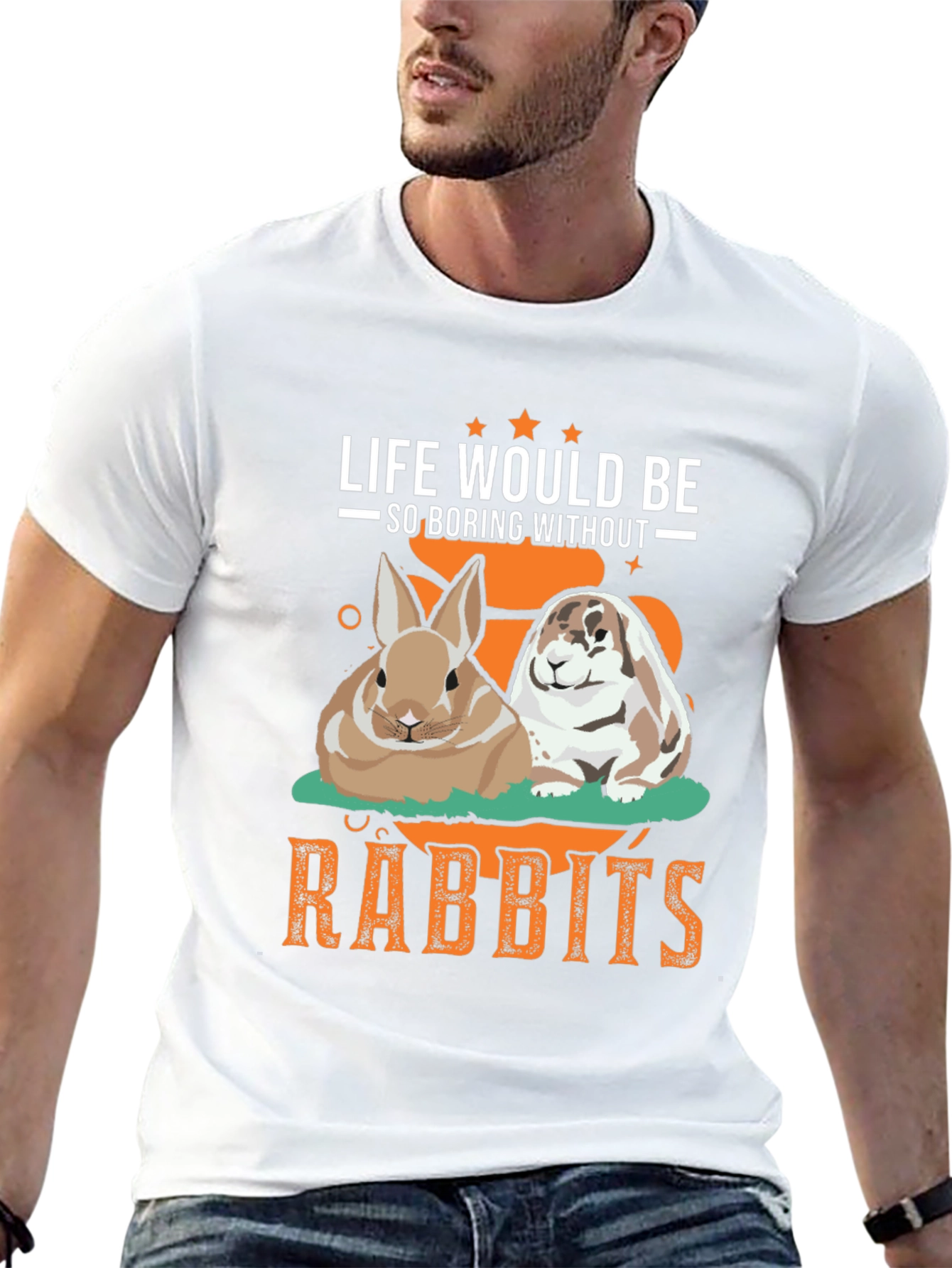 Life Would Be So Boring Without Rabbits T-Shirt