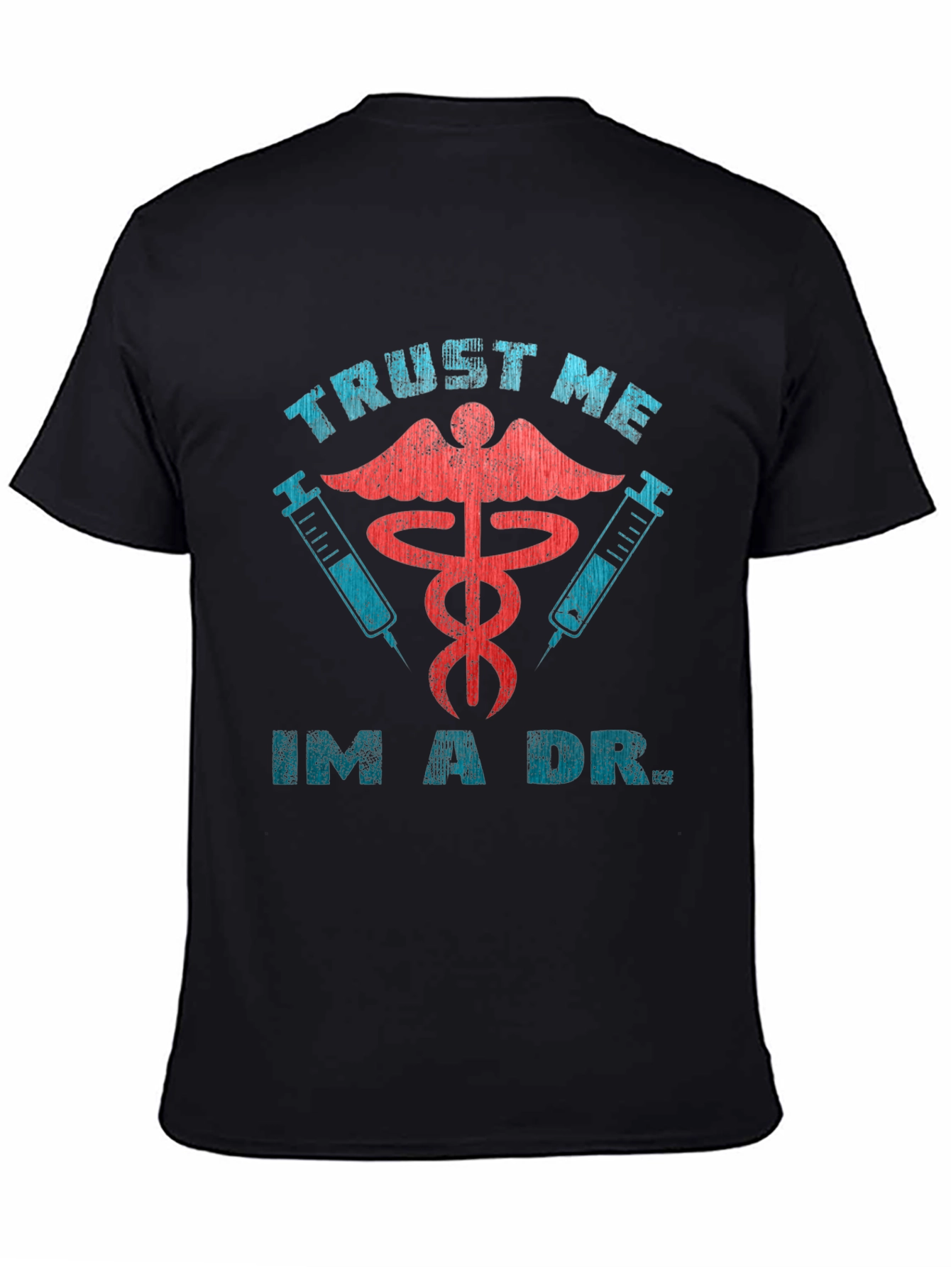 Trust Me Im A Dr. Black Graphic Tee