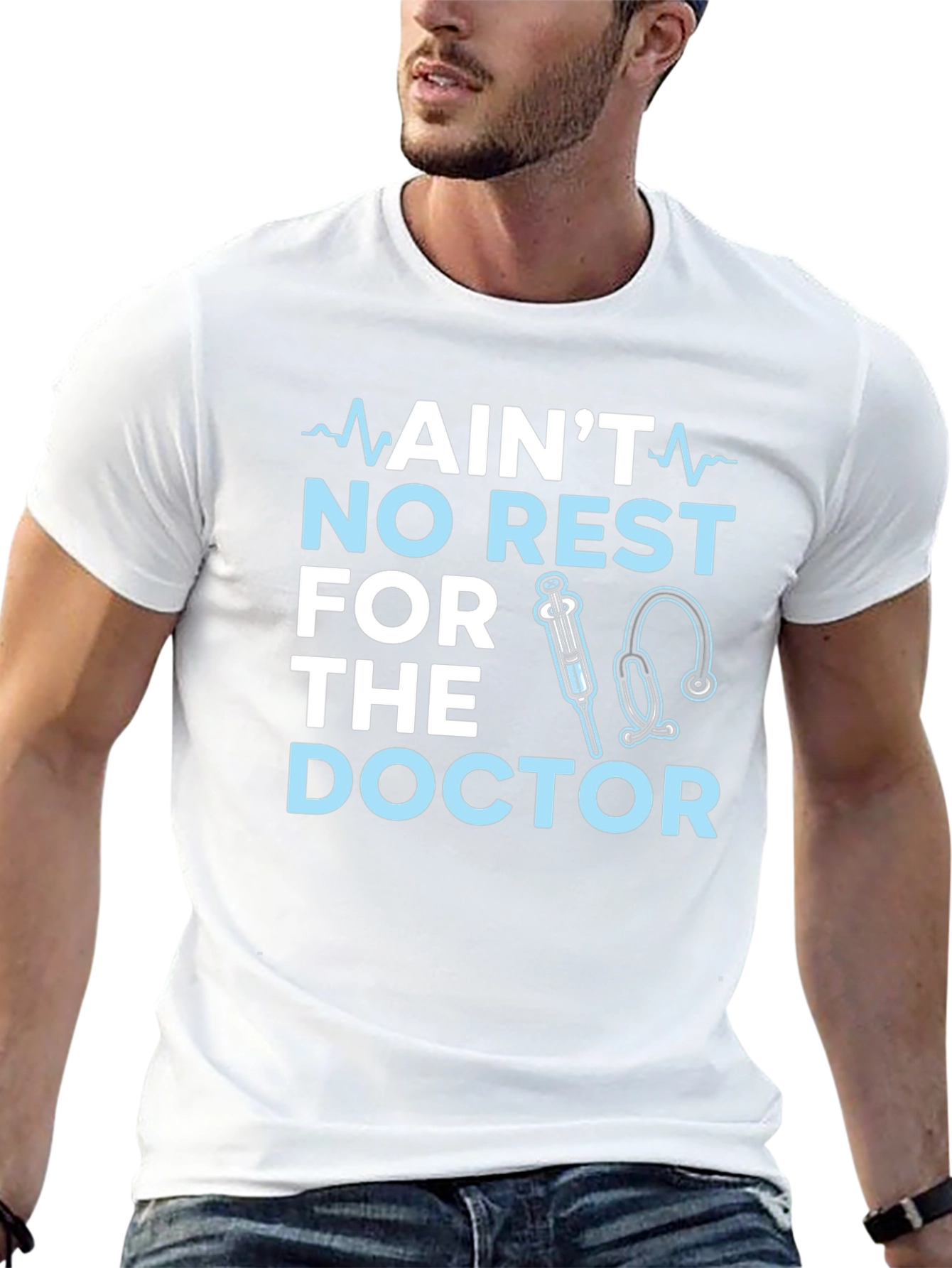 Aint No Rest For The Doctor T-Shirt