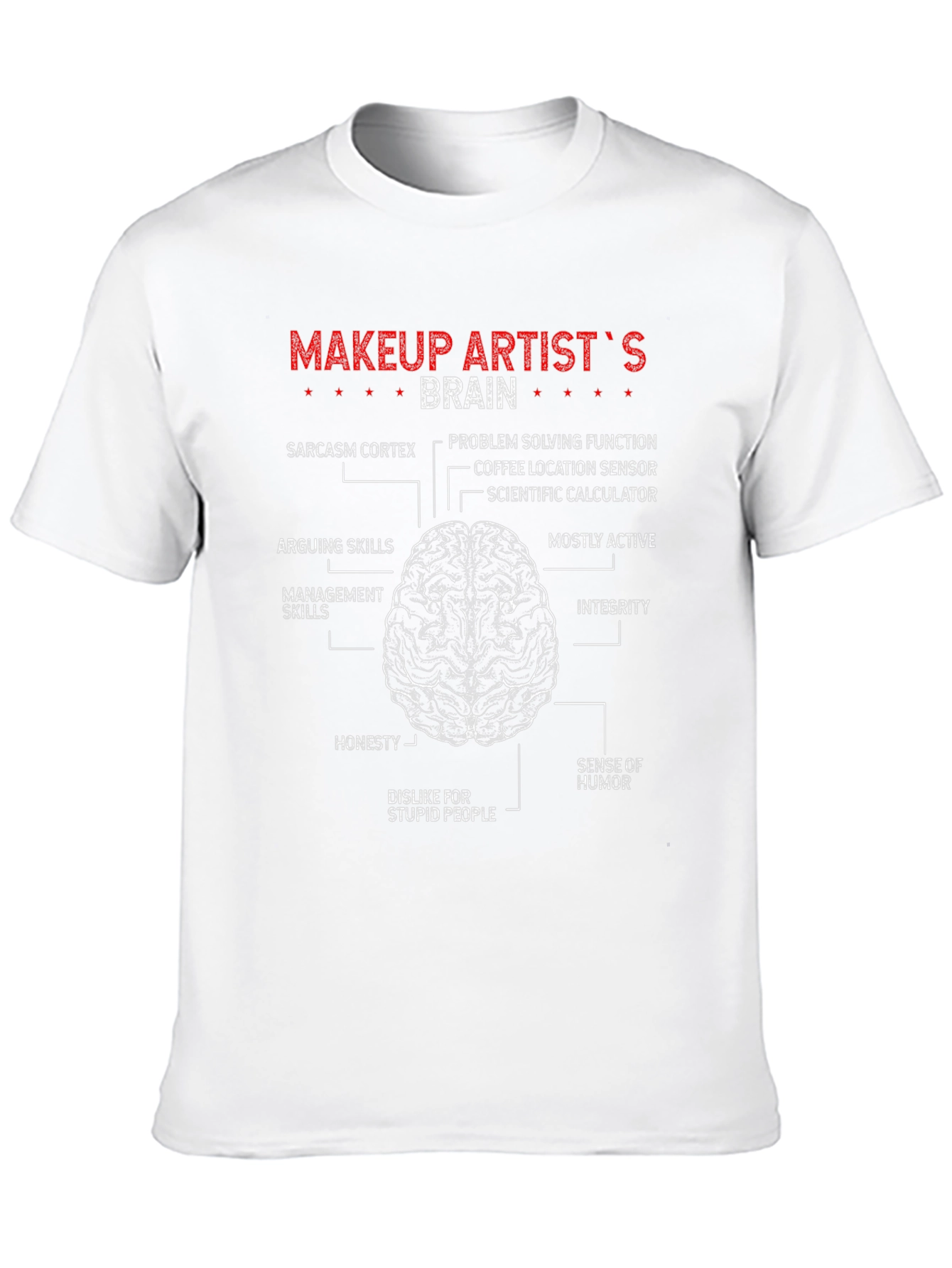 Makeup Artist Brain Diagram T-Shirt Funny Job Tee