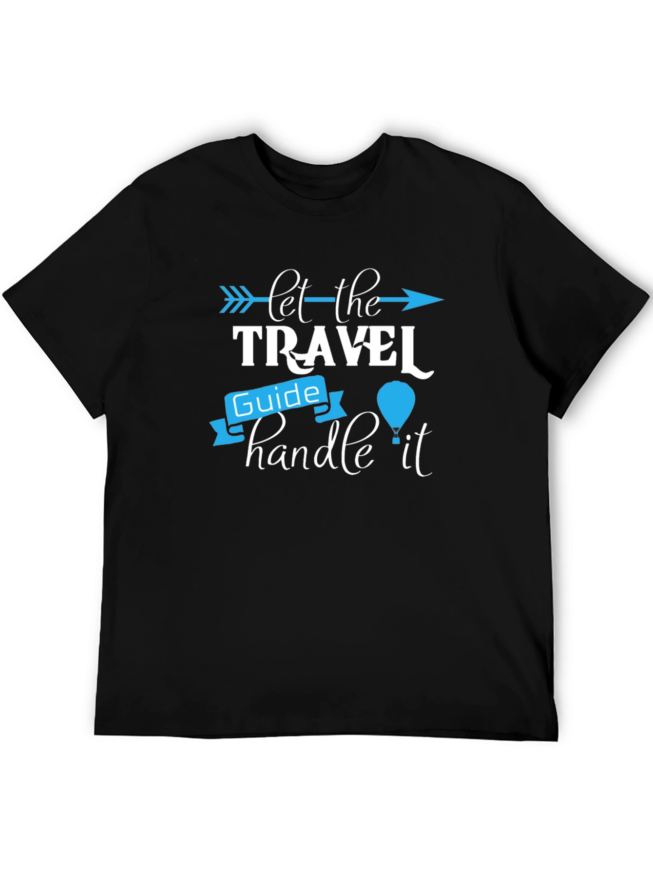 Let the Travel Guide Handle It Graphic Tee