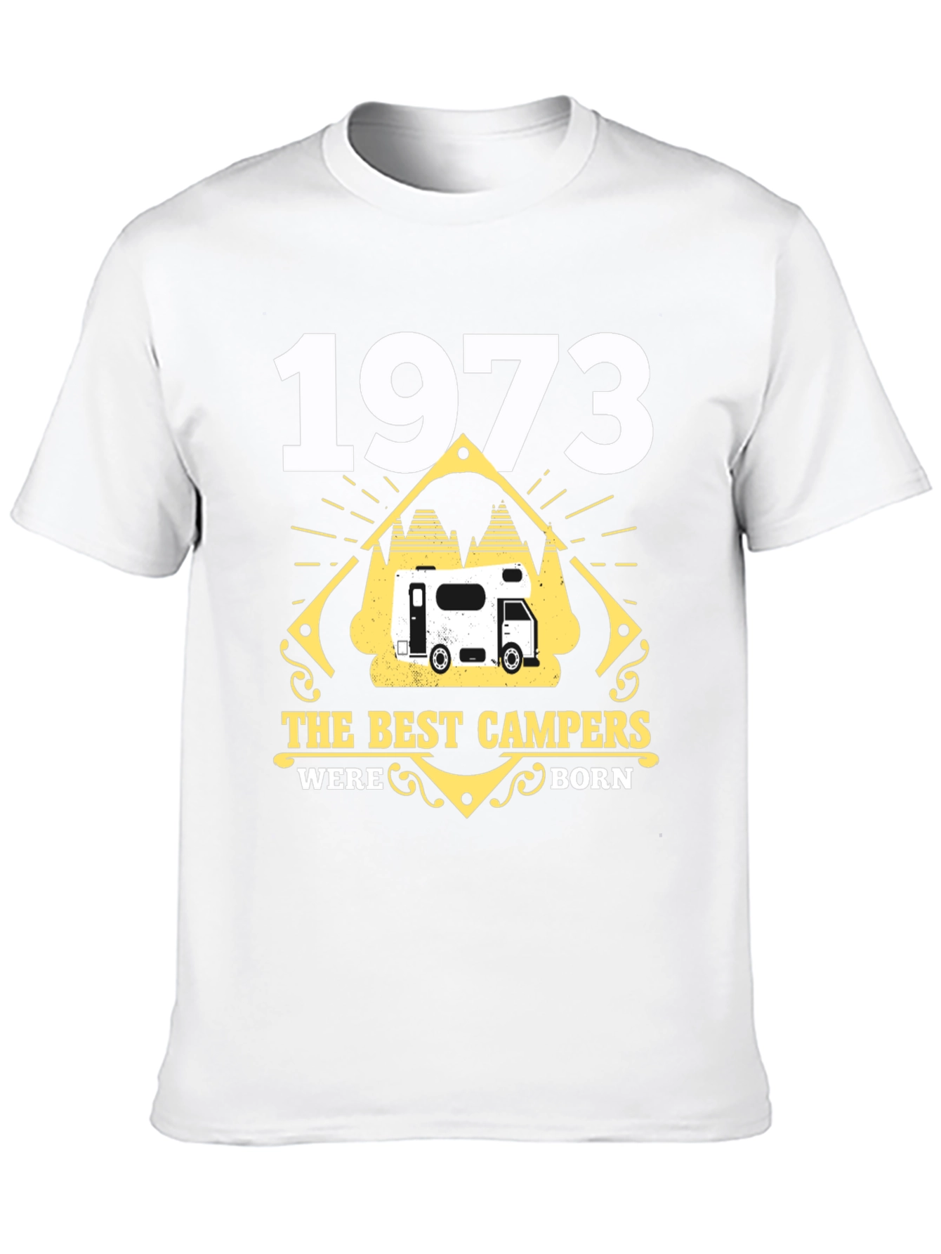 1973 The Best Campers Were Born T-Shirt