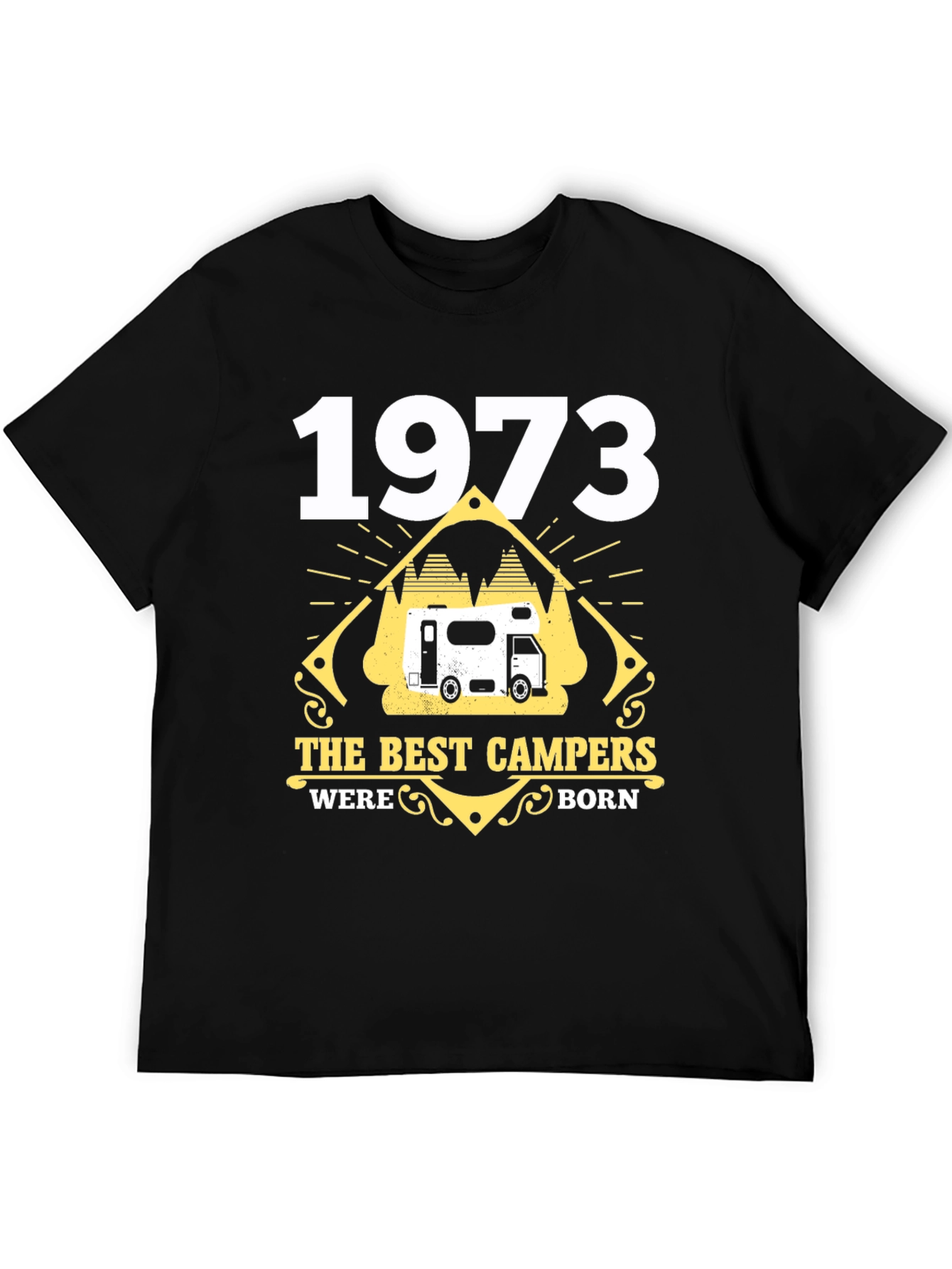 1973 The Best Campers Were Born T-Shirt