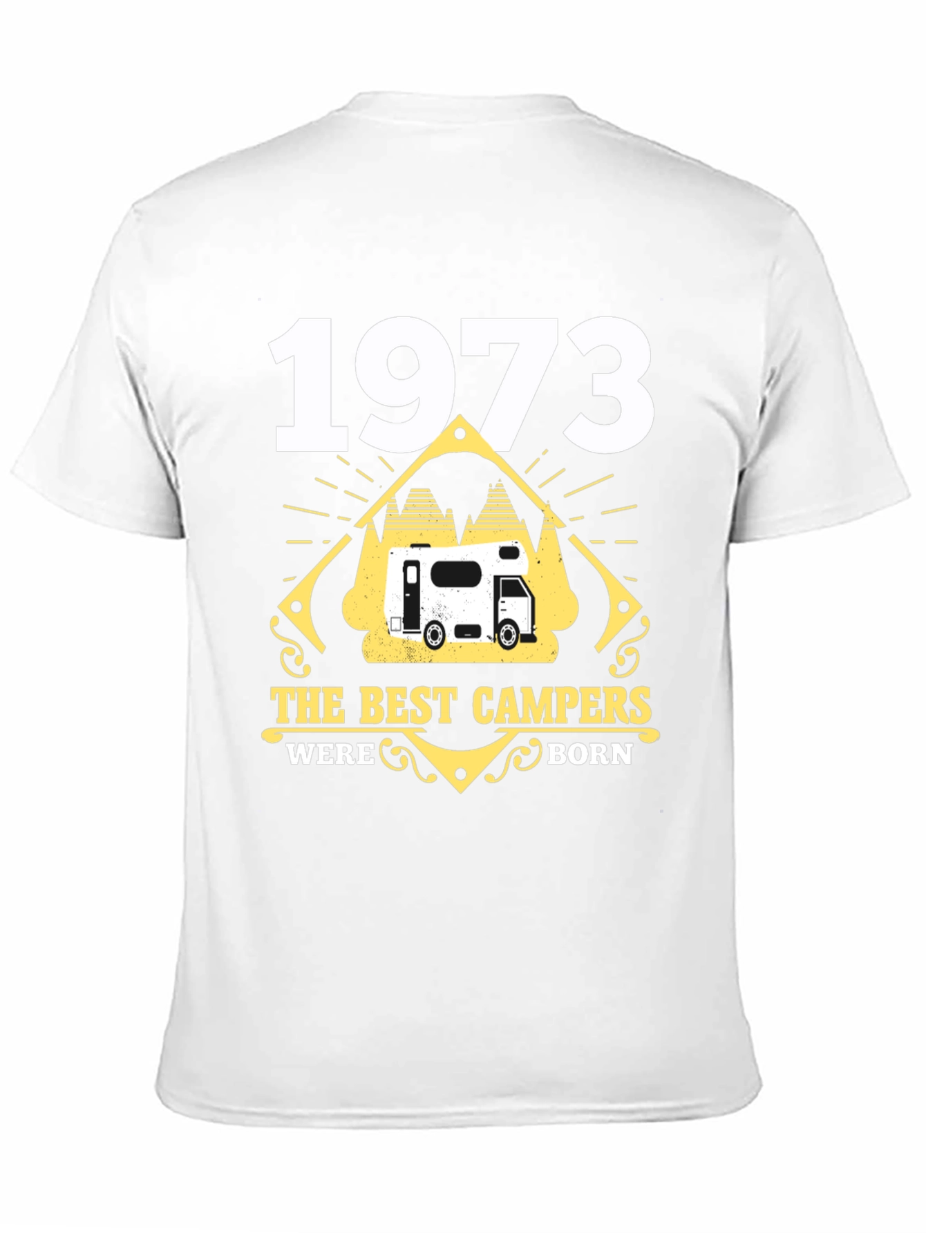 1973 The Best Campers Were Born T-Shirt