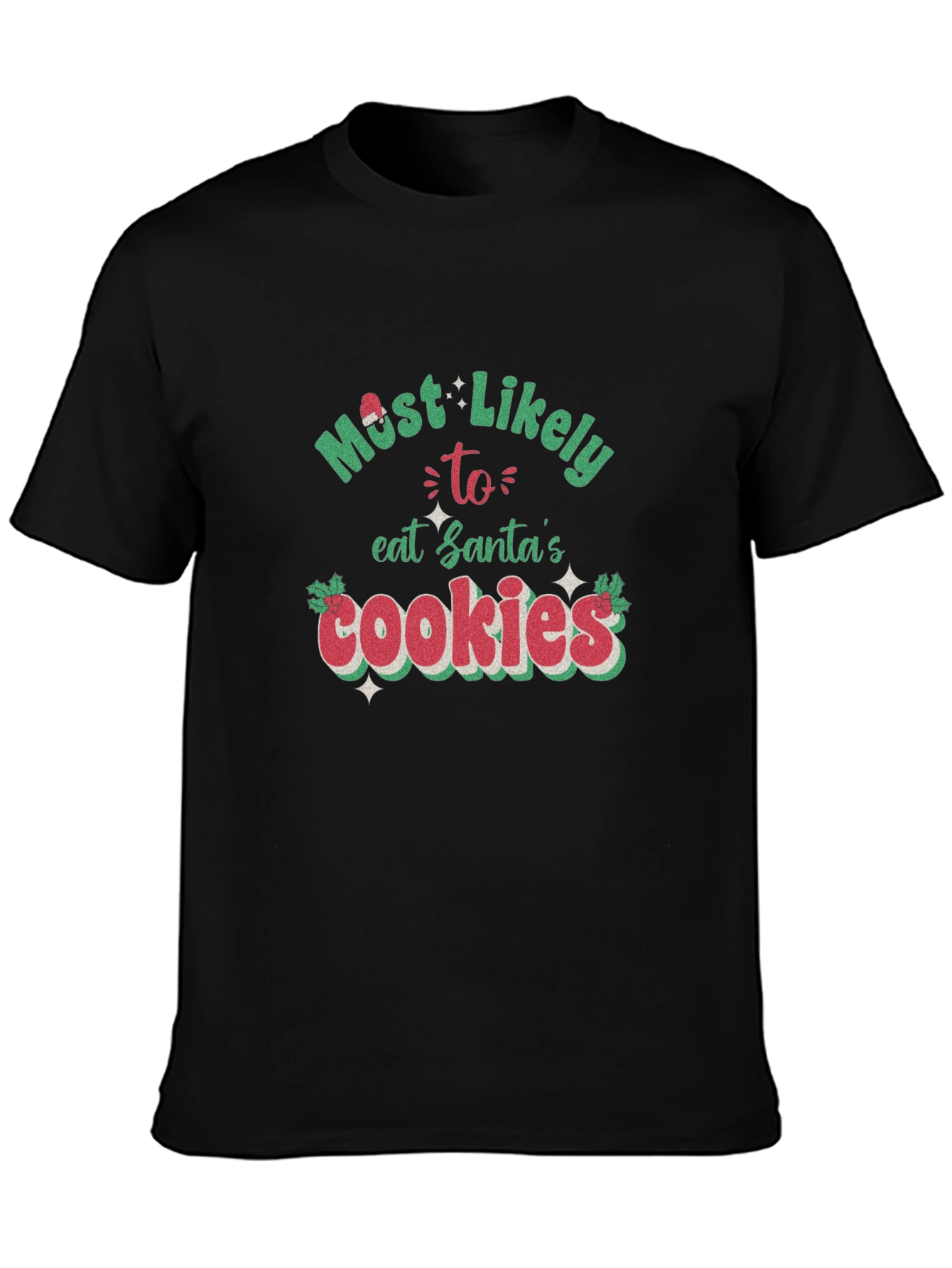 Most Likely To Eat Santas Cookies T-Shirt