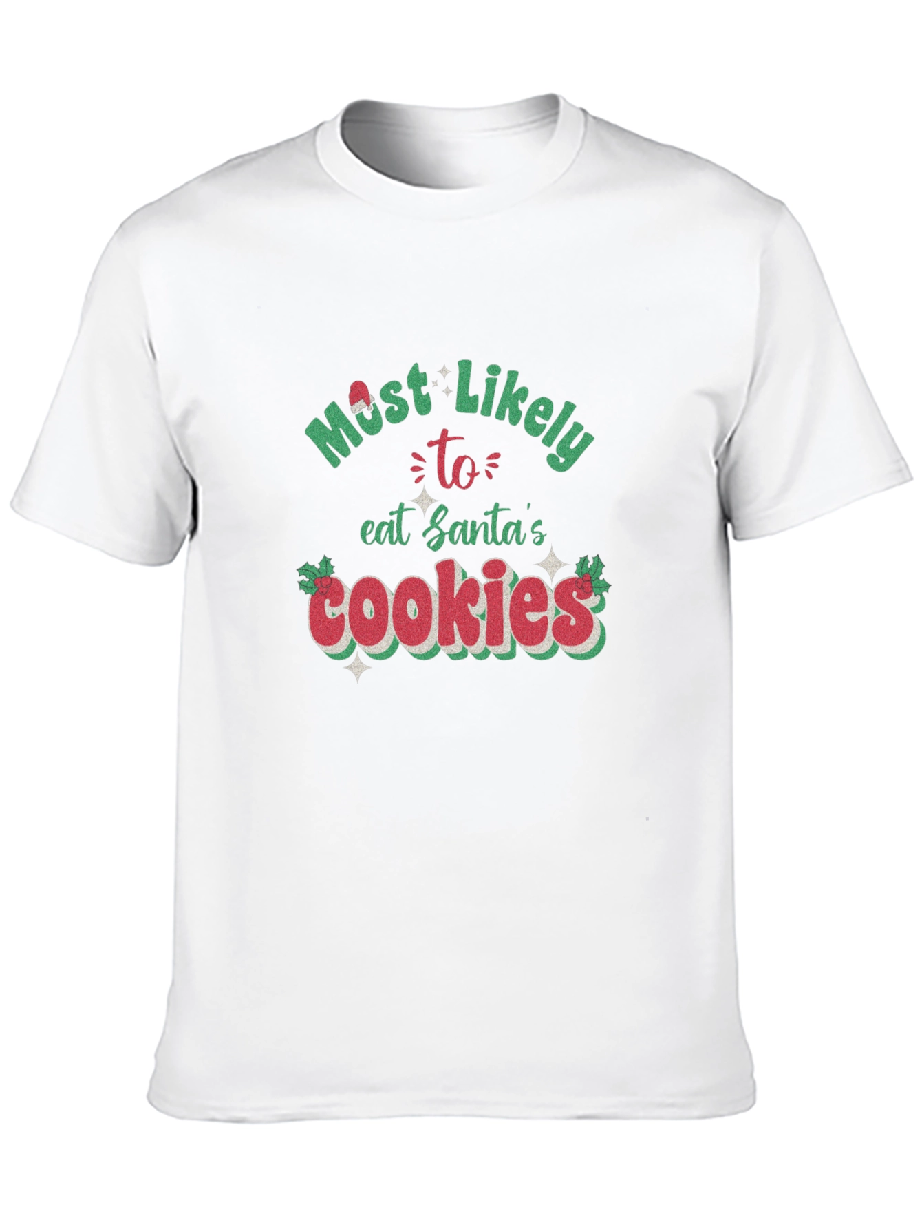 Most Likely To Eat Santas Cookies T-Shirt