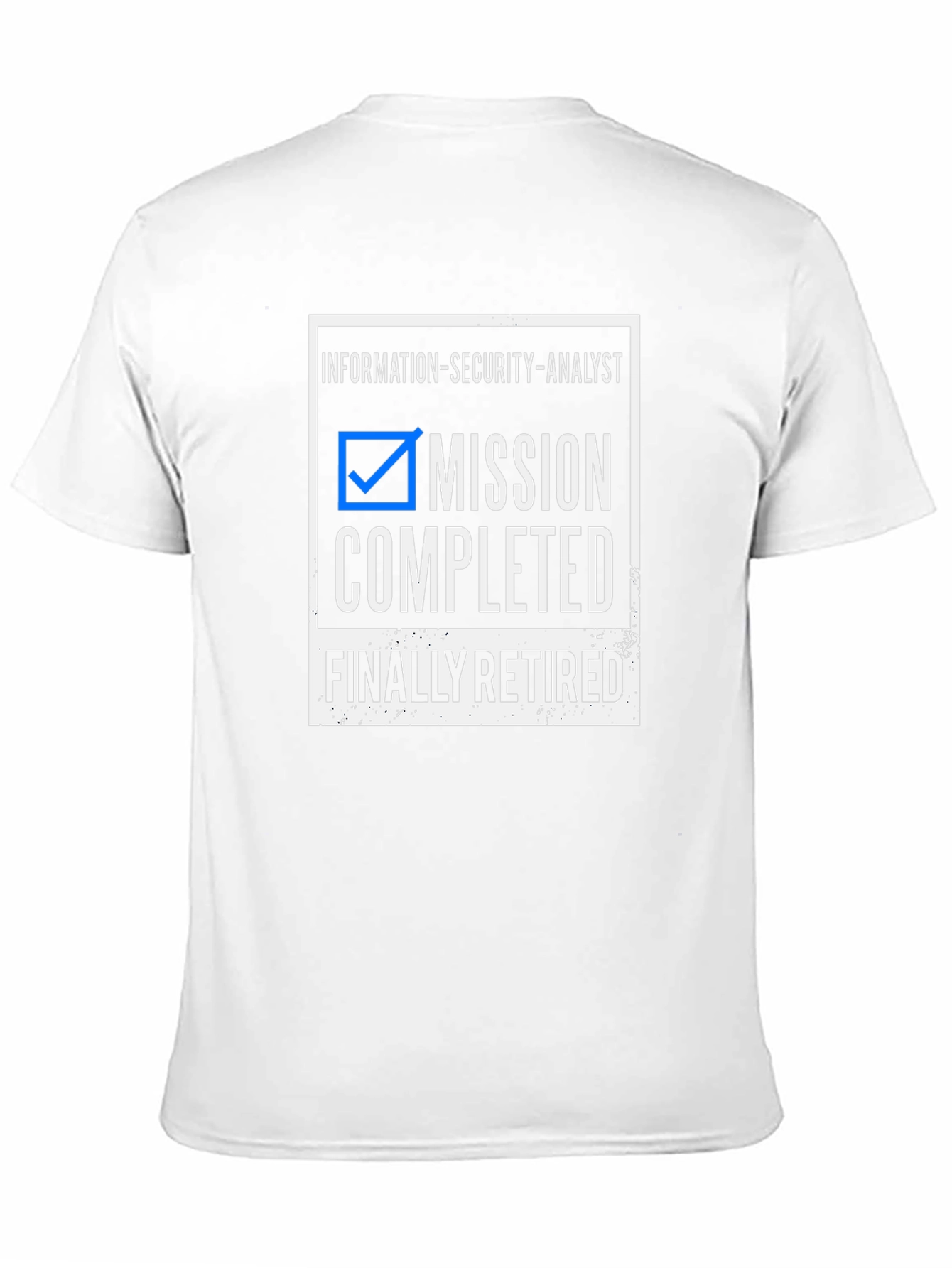 Information Security Analyst Retirement T-Shirt