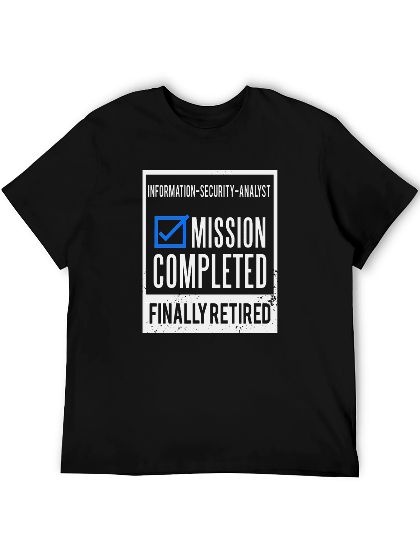 Information Security Analyst Retirement T-Shirt