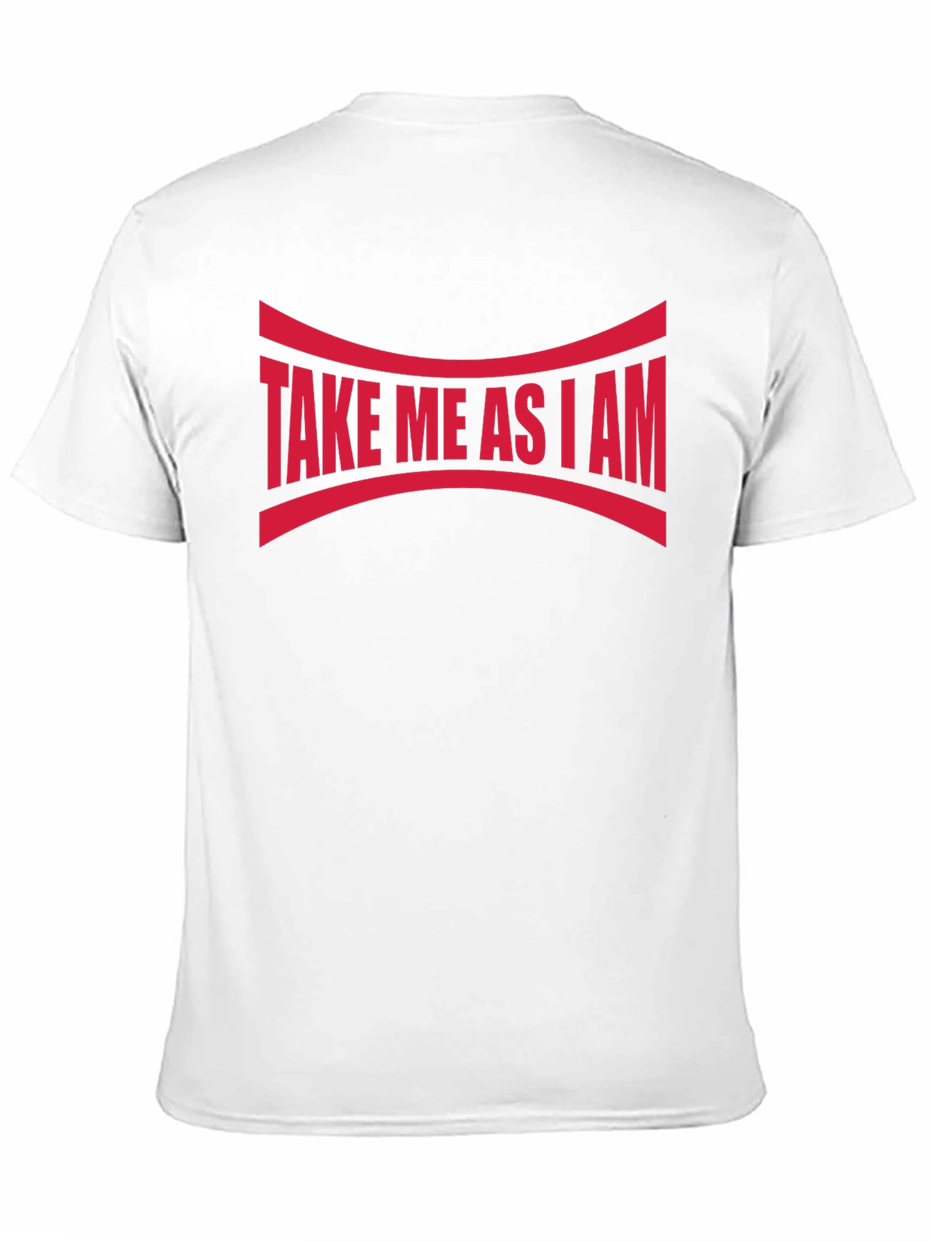 Take Me As I Am Graphic Tee