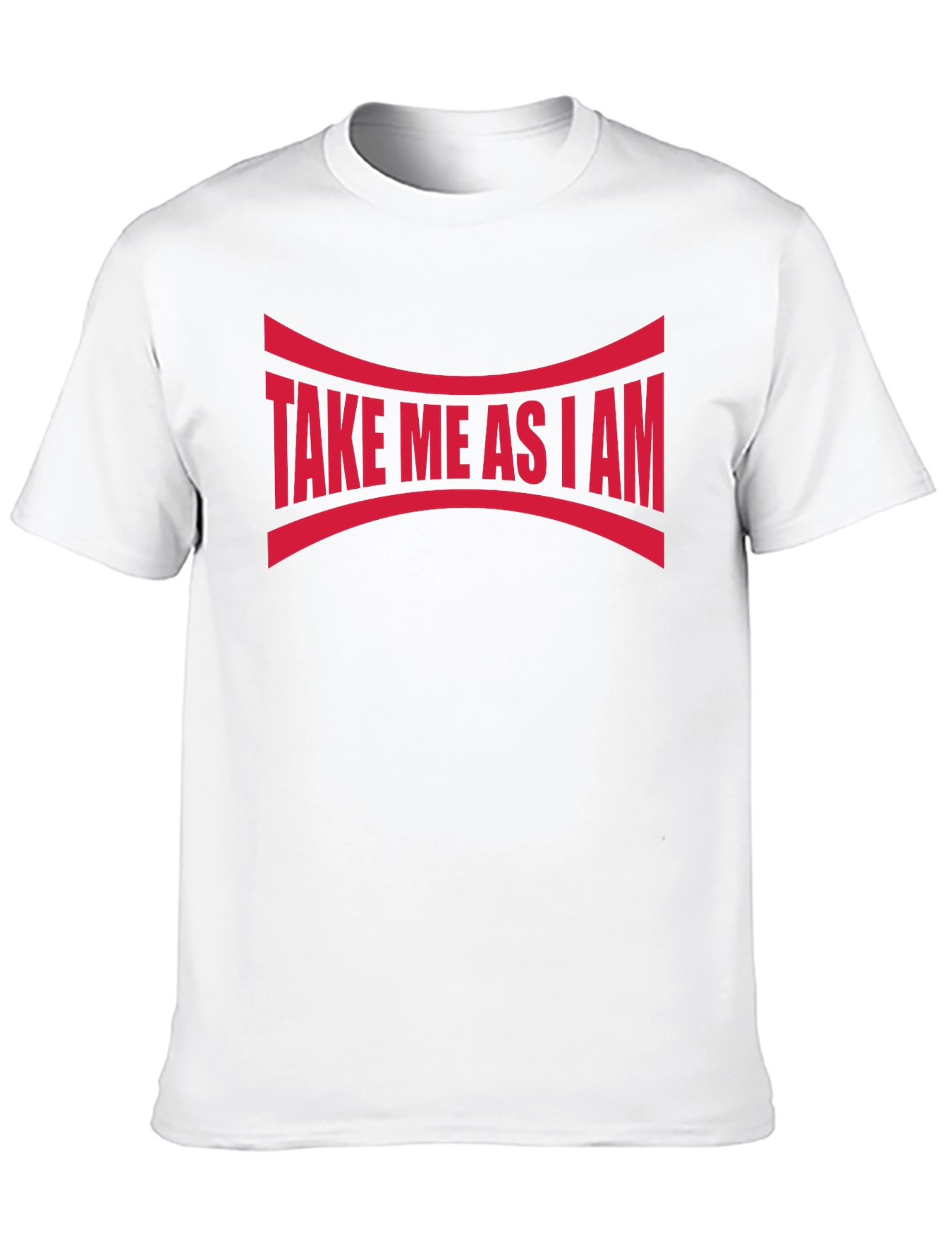 Take Me As I Am Graphic Tee