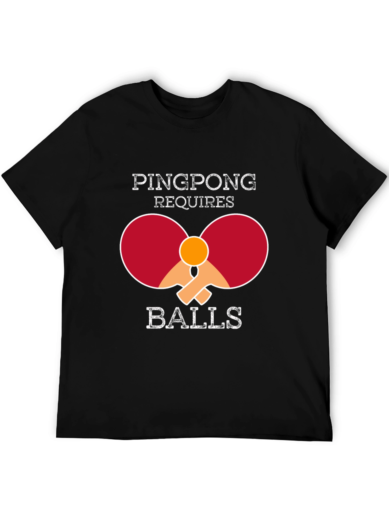 Ping Pong Requires Balls T-Shirt