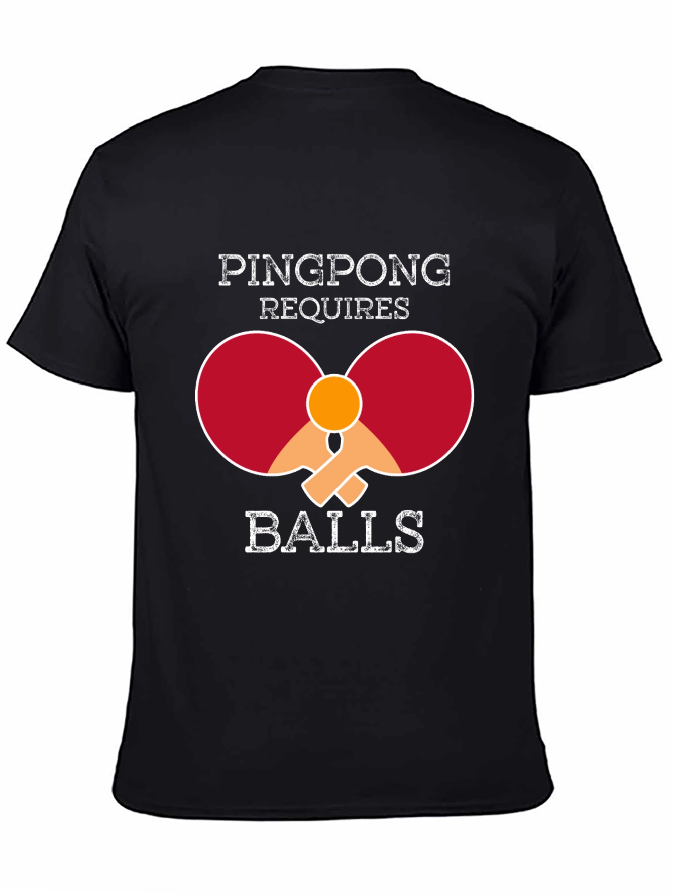 Ping Pong Requires Balls T-Shirt