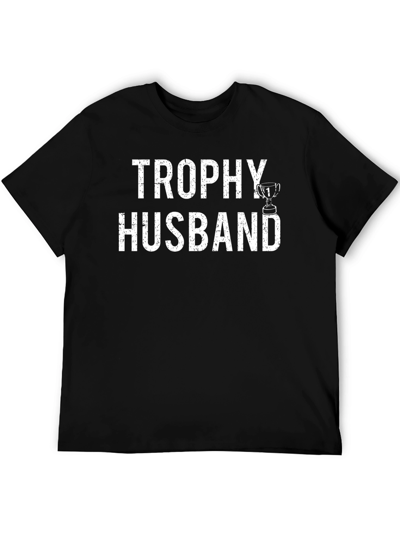 Trophy Husband Graphic T-Shirt - Funny Husband Tee
