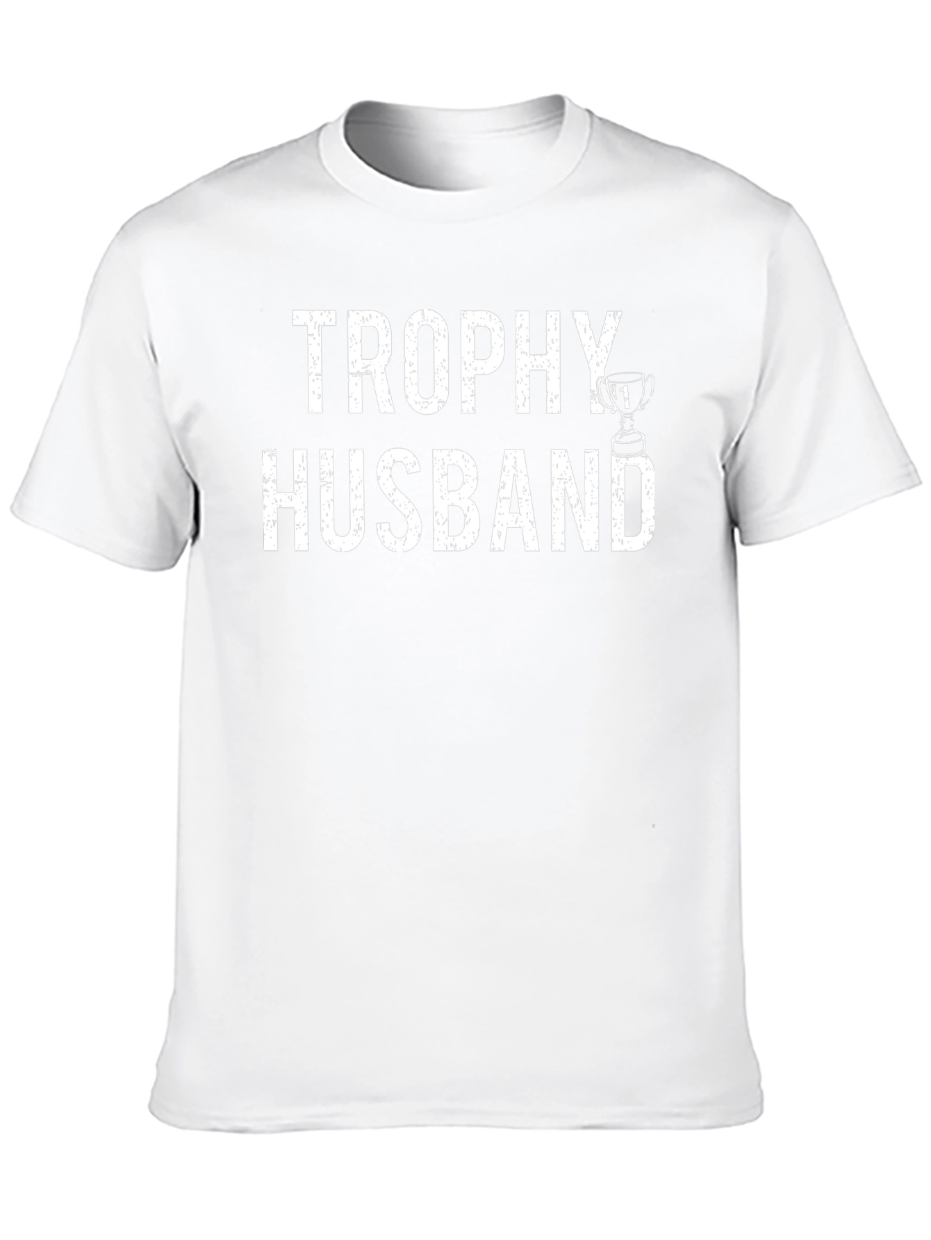 Trophy Husband Graphic T-Shirt - Funny Husband Tee
