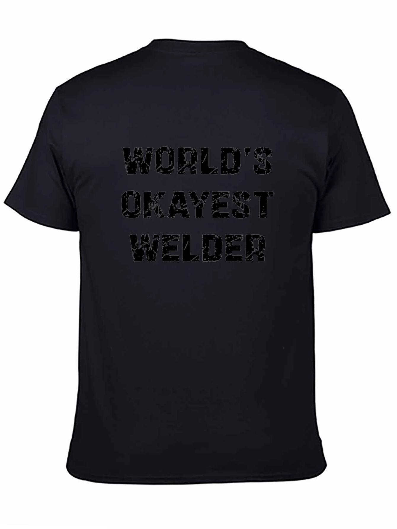 Worlds Okayest Welder Black T-Shirt