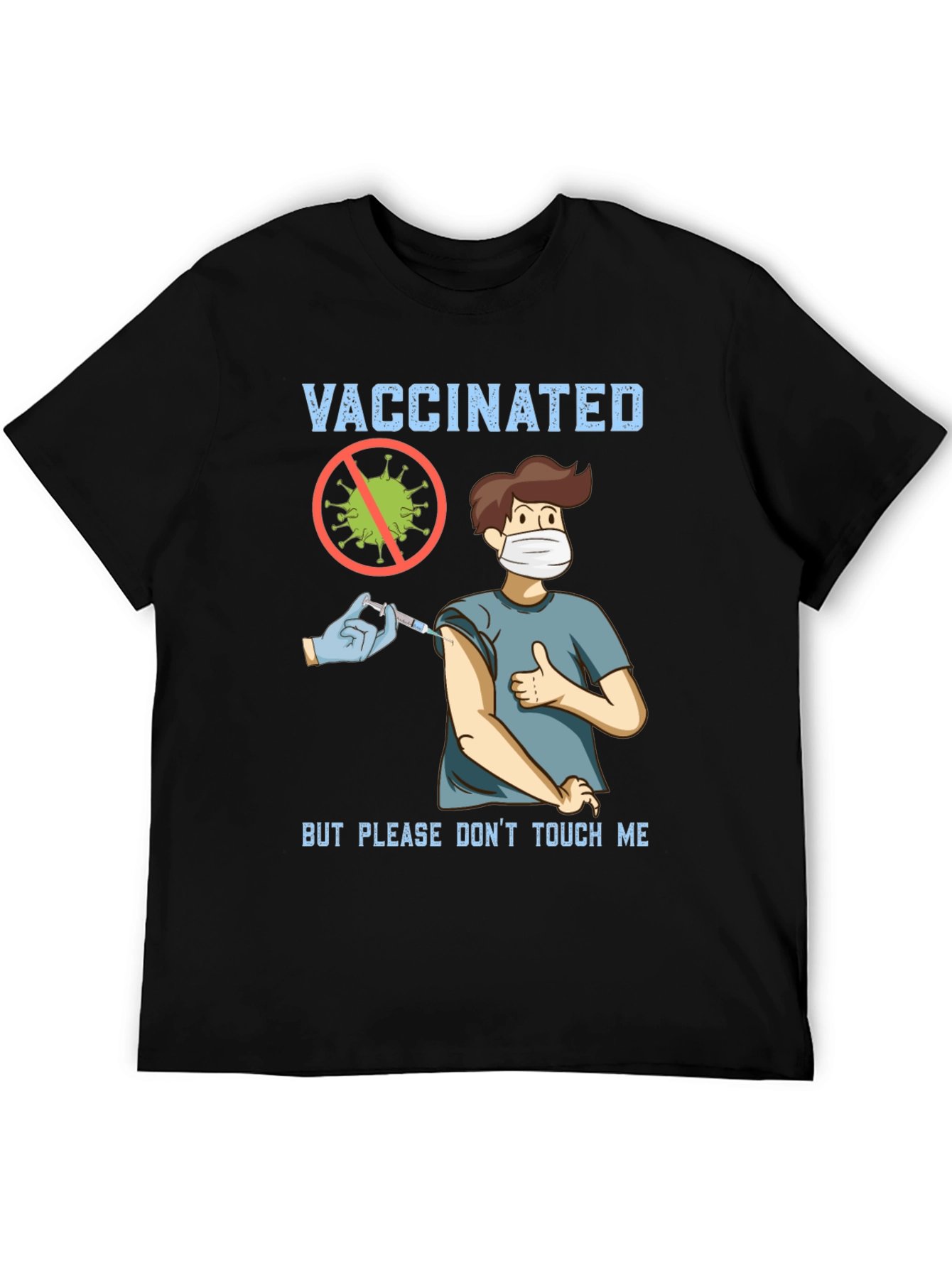 Vaccinated But Please Dont Touch Me T-Shirt