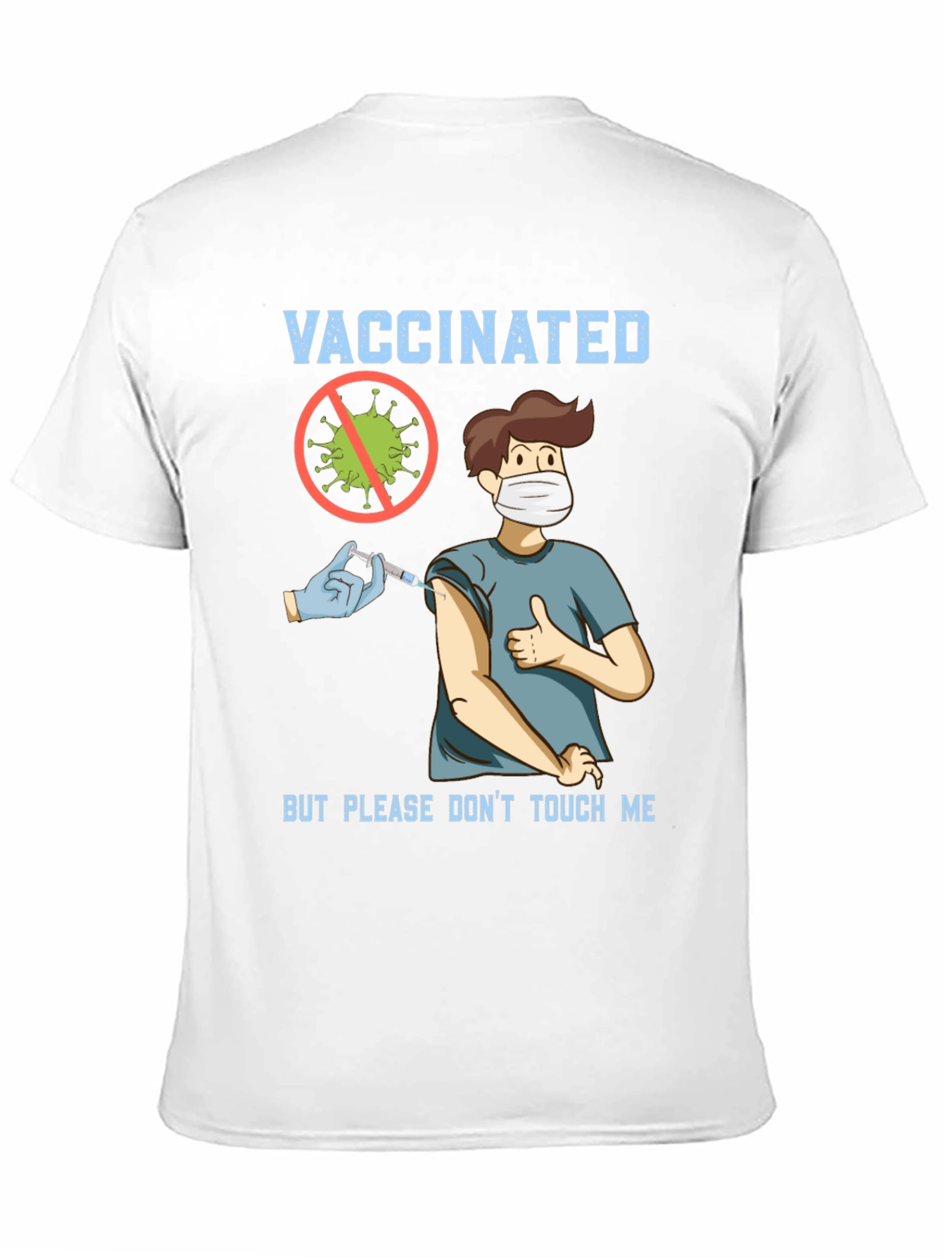 Vaccinated But Please Dont Touch Me T-Shirt
