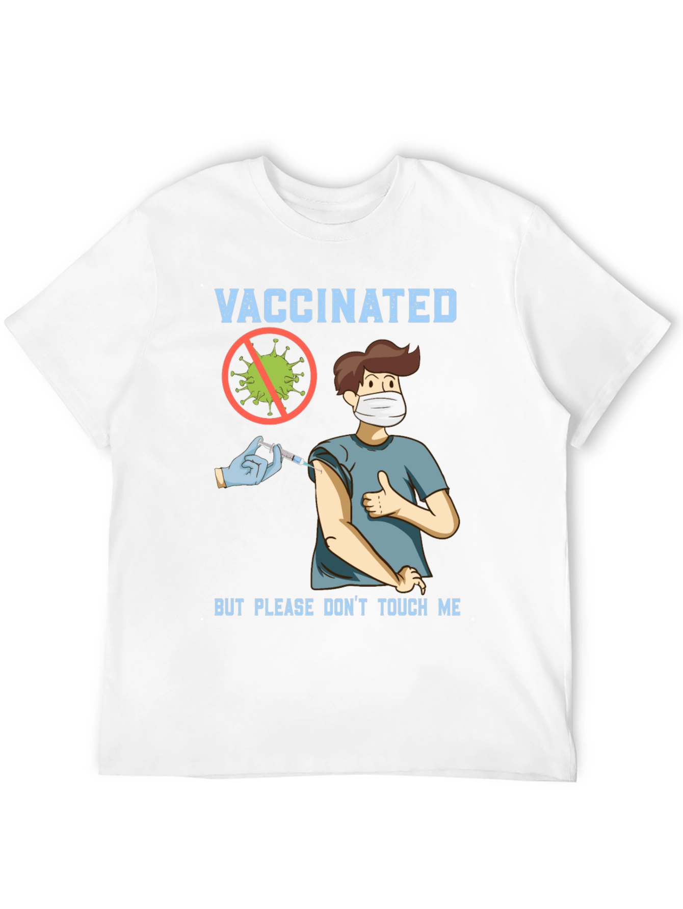 Vaccinated But Please Dont Touch Me T-Shirt