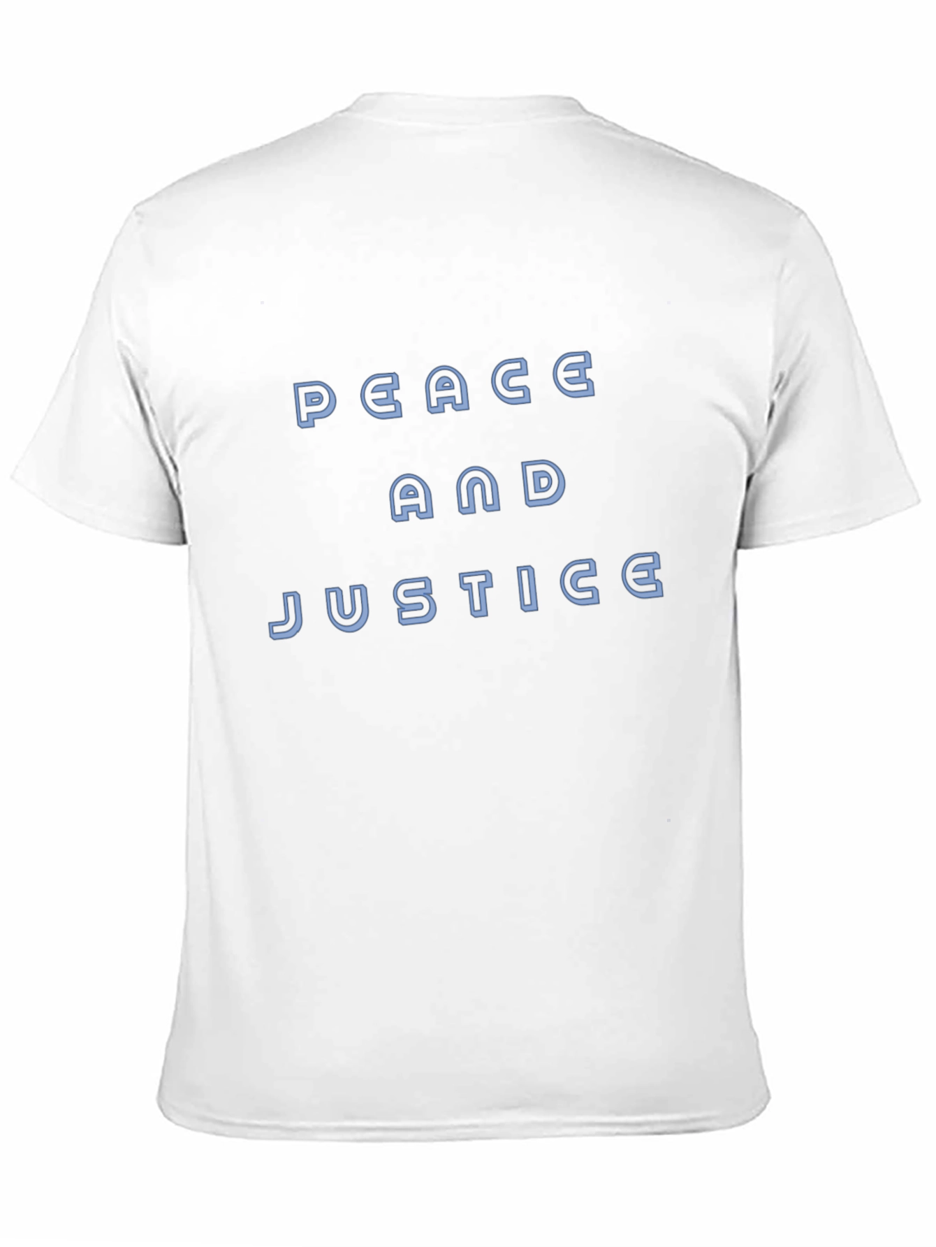 Peace and Justice T-Shirt - Classic Crew Neck Tee