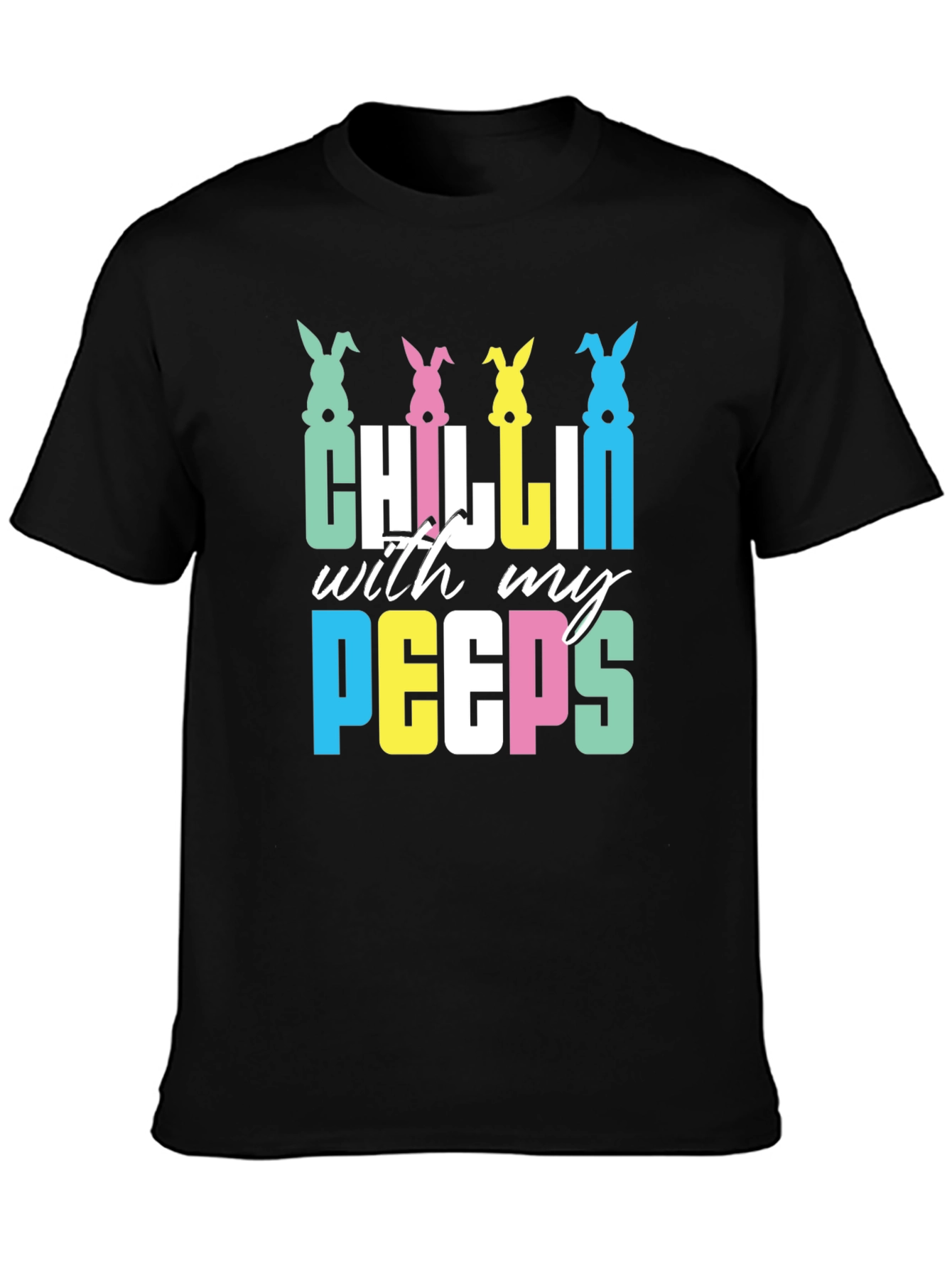 Chillin With My Peeps Easter T-Shirt