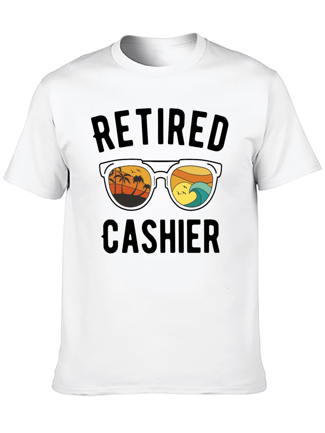 Retired Cashier T-Shirt Beach Sunglasses Graphic