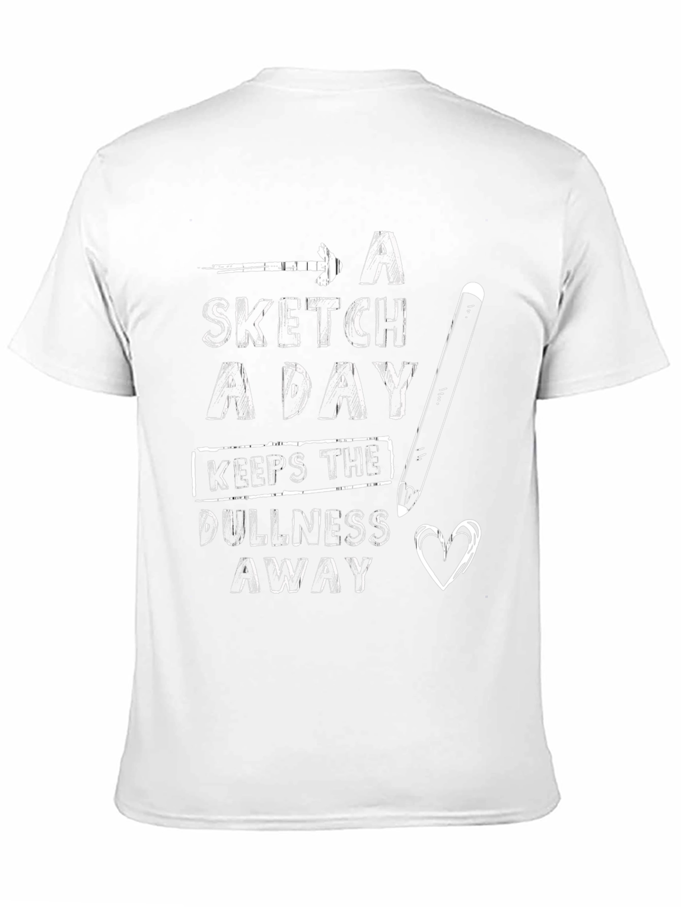 A Sketch a Day T-Shirt - Artist Gift
