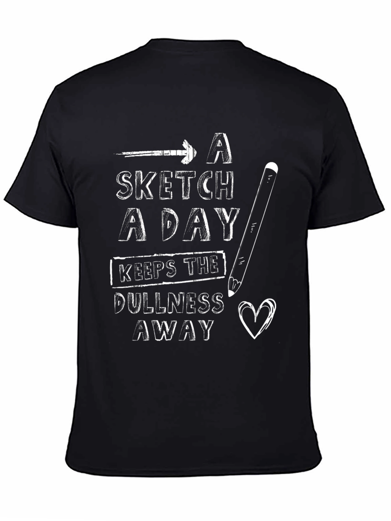 A Sketch a Day T-Shirt - Artist Gift