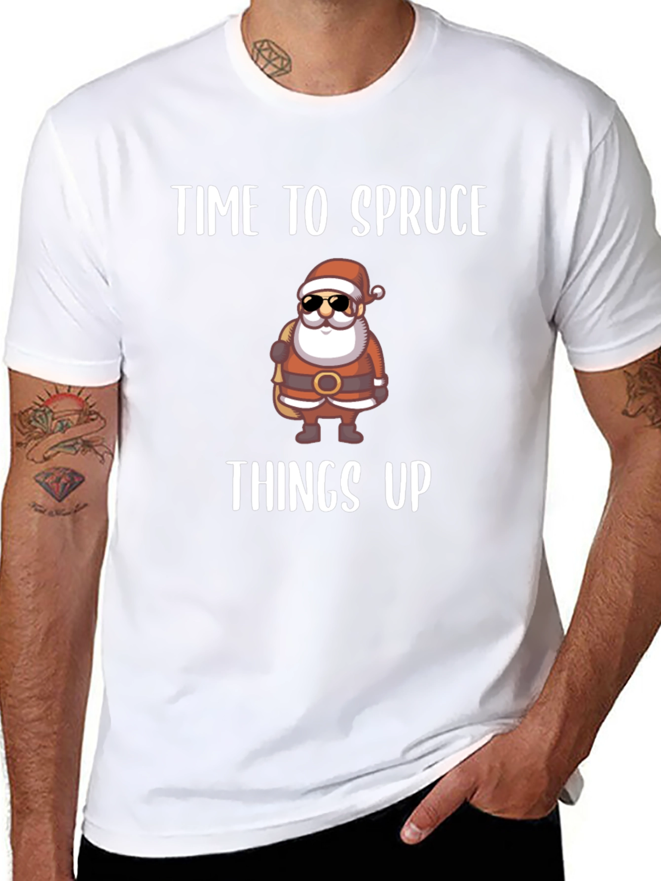 Time to Spruce Things Up Santa T-Shirt