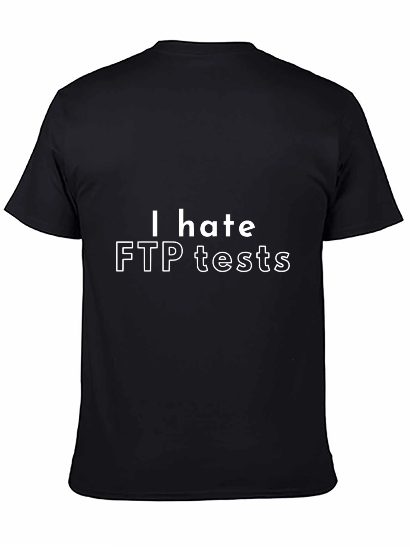 I Hate FTP Tests T-Shirt - Funny Programmer Tee