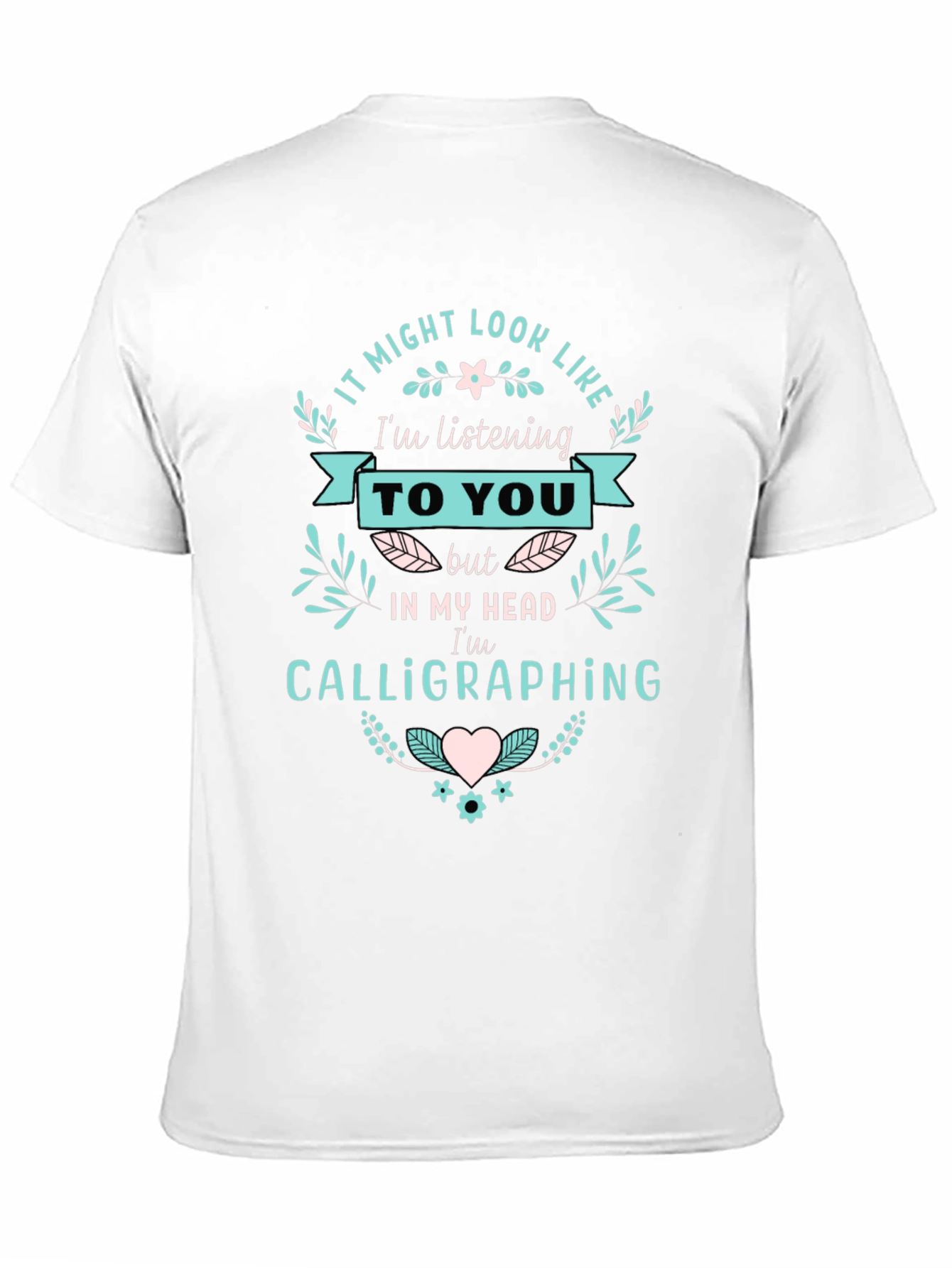 Calligraphing T-Shirt - Funny Tee