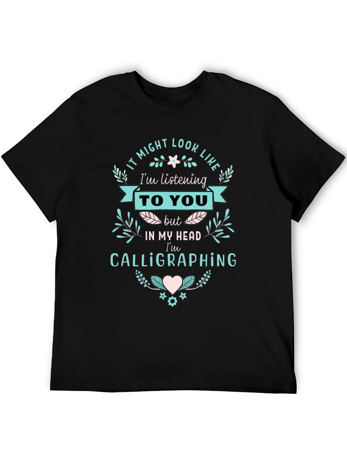Calligraphing T-Shirt - Funny Tee