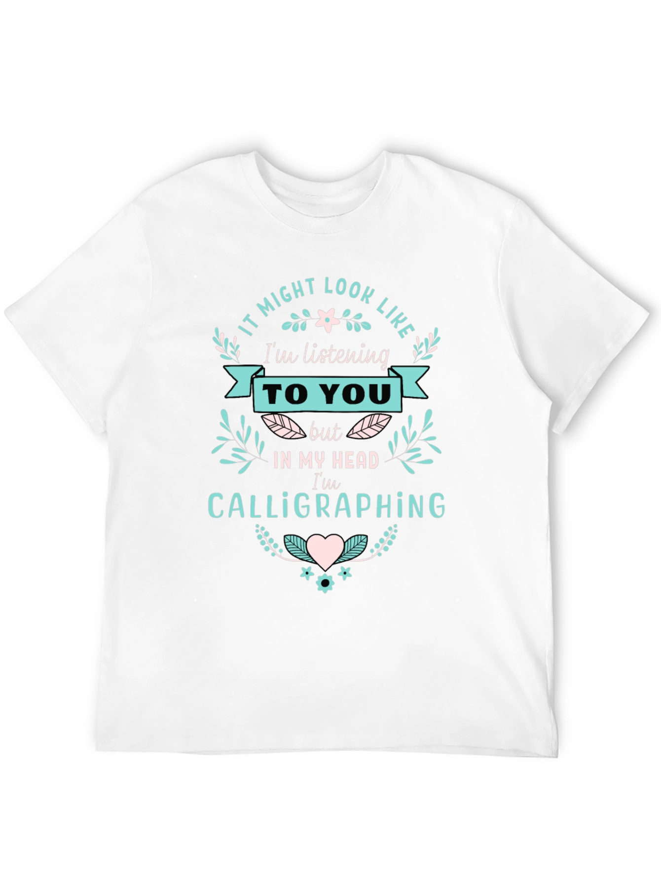 Calligraphing T-Shirt - Funny Tee