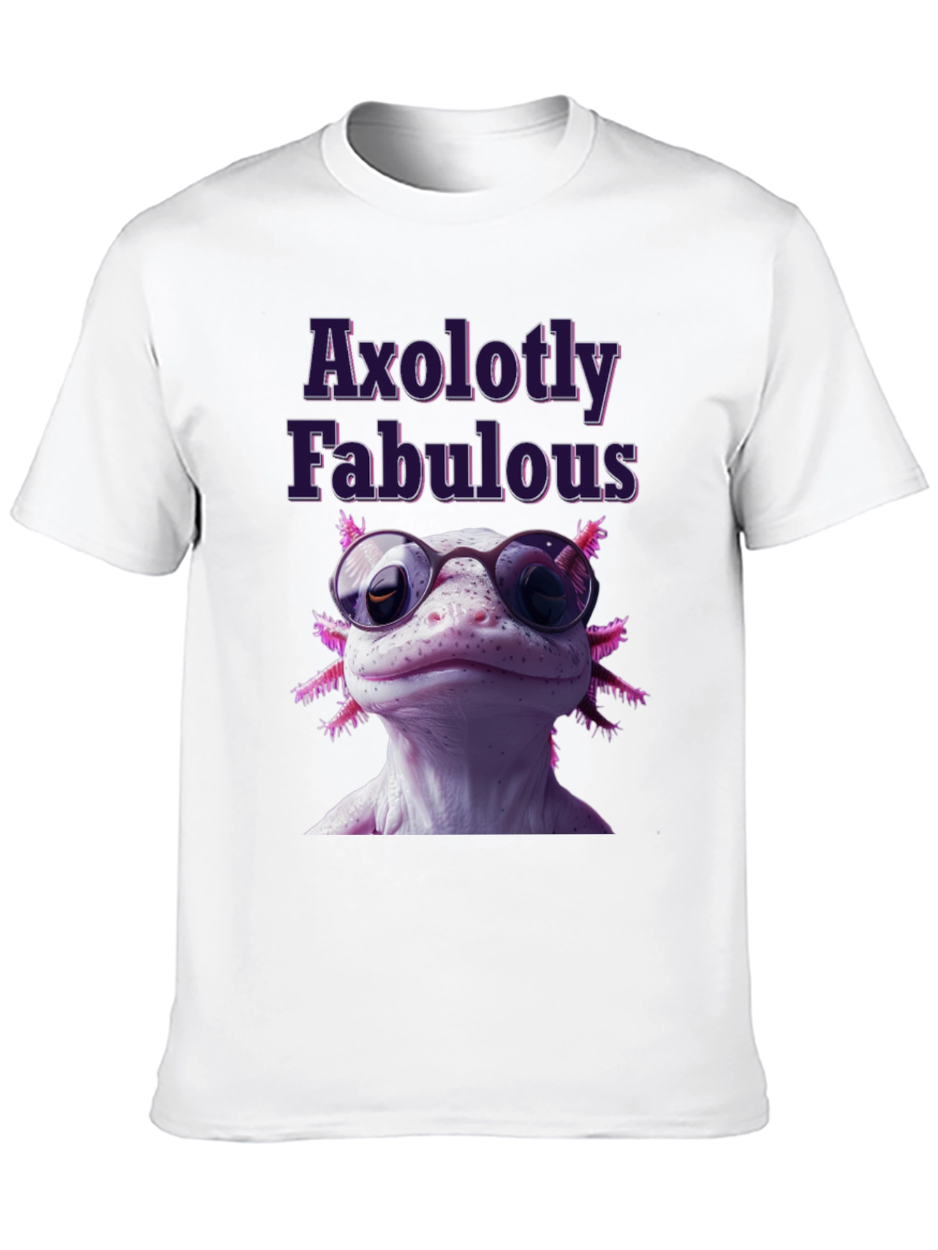 Axolotly Fabulous T-Shirt - Stylish Unisex Tee