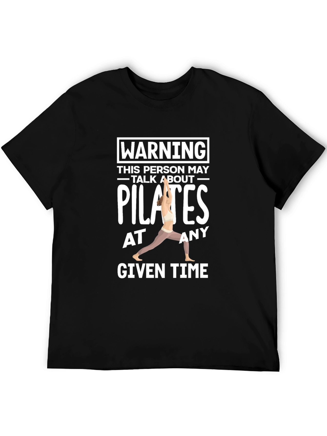 Pilates Lover Tee - Warning May Talk About Pilates