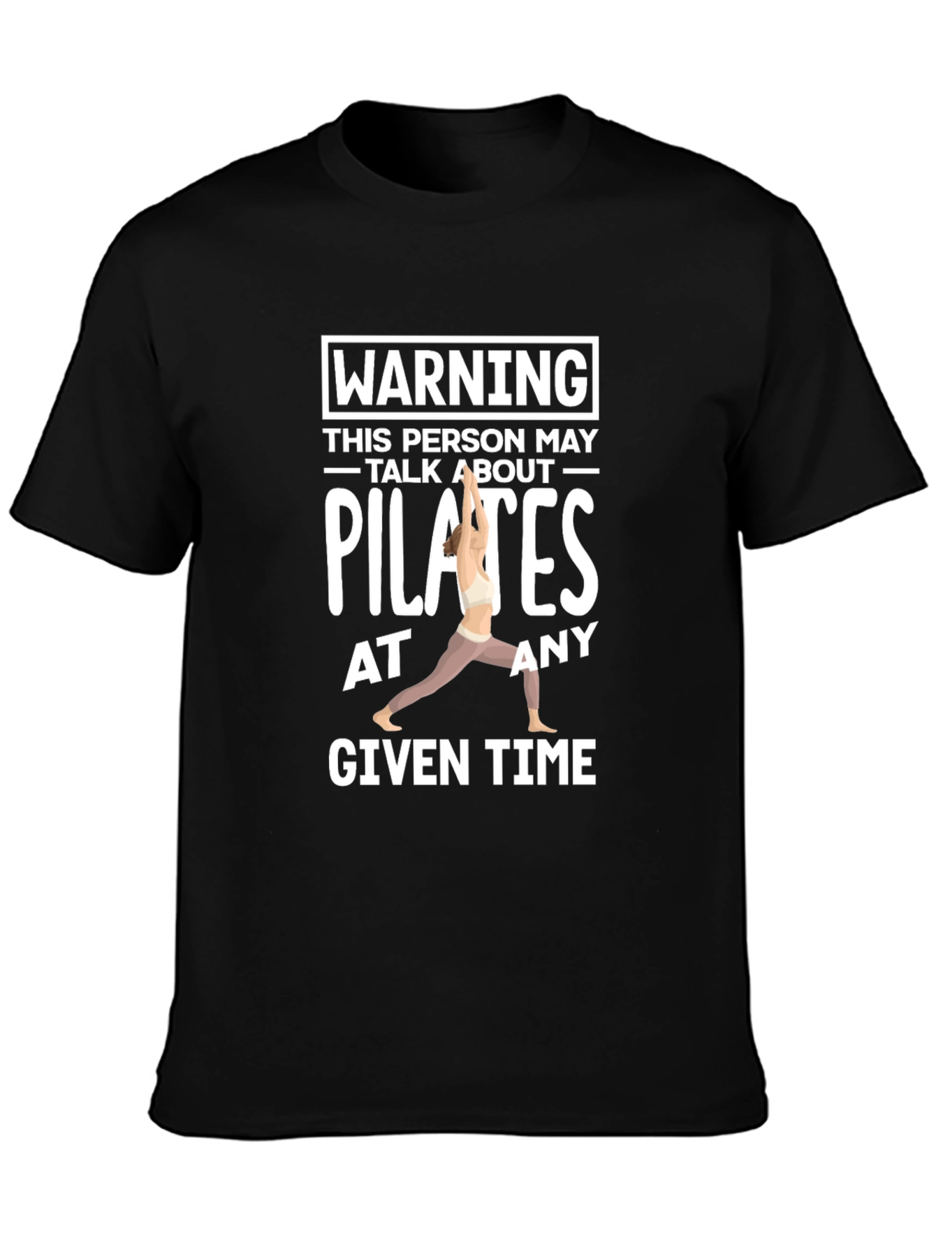 Pilates Lover Tee - Warning May Talk About Pilates