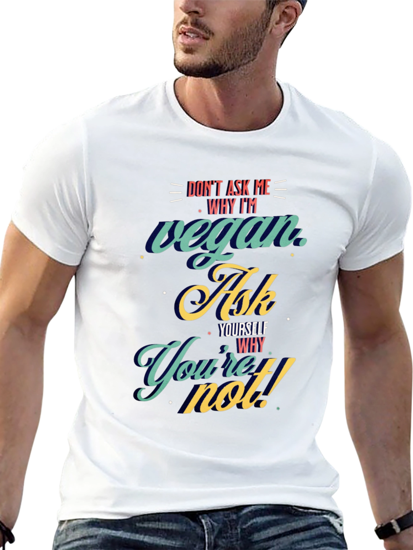 Vegan Ask Yourself T-Shirt